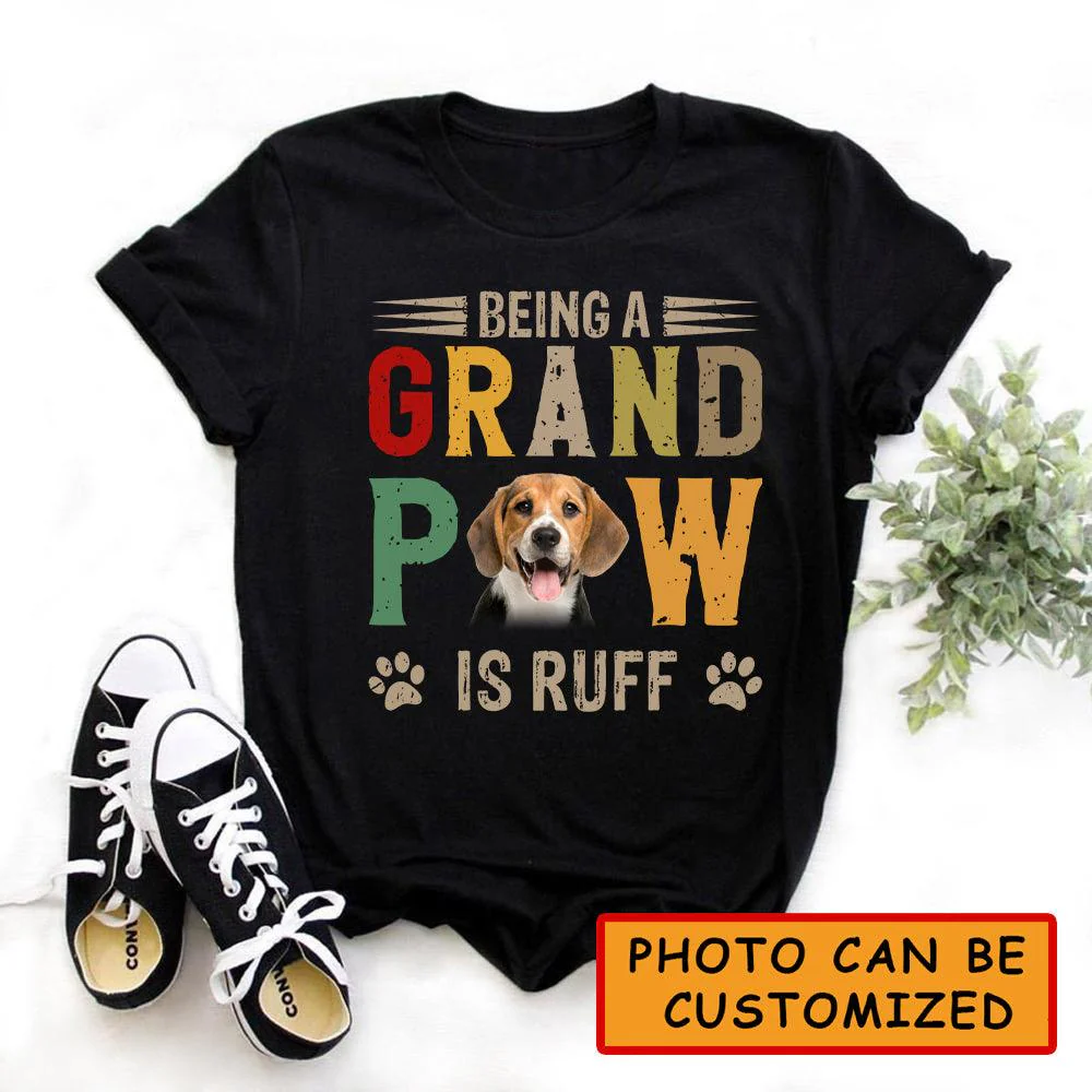 Beagle Dog Unisex T Shirt Custom - Customize Photo Being A Grand Paw Is Ruff Personalized Unisex T Shirt - Gift For Dog Lovers, Friend, Family - Image 2
