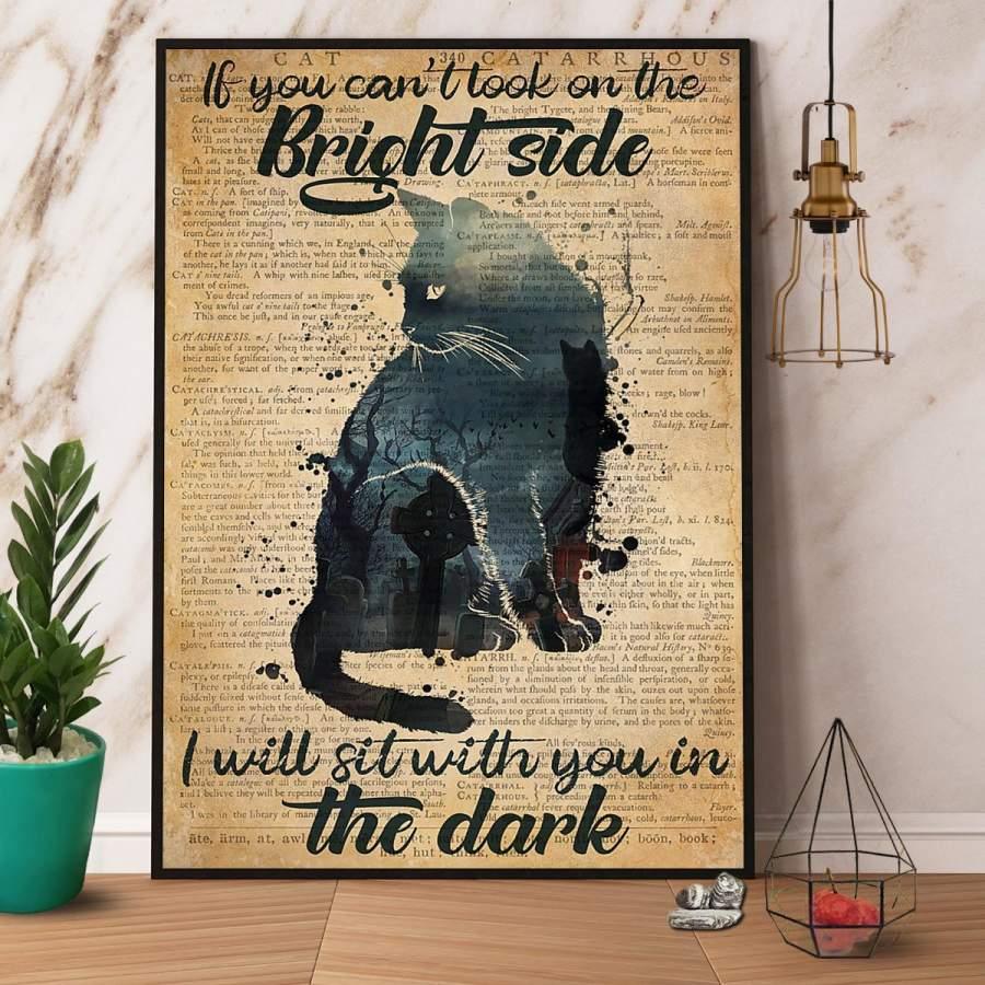 Black Cat Portrait Canvas - Black Cat If You Can't Took On The Bright Side I Will Sit With You In The Dark - Perfect Gift For Black Cat Lovers, Friends, Family