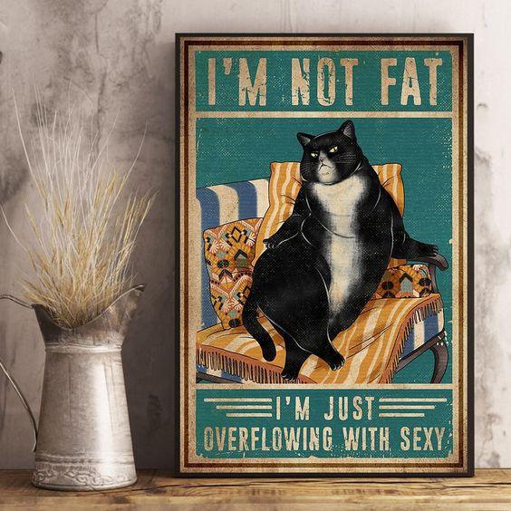 Black Cat Portrait Canvas - Black Cat I'm Not Fat I'm Just Overflowing With Sexy - Perfect Gift For Black Cat Lovers, Cat Lovers