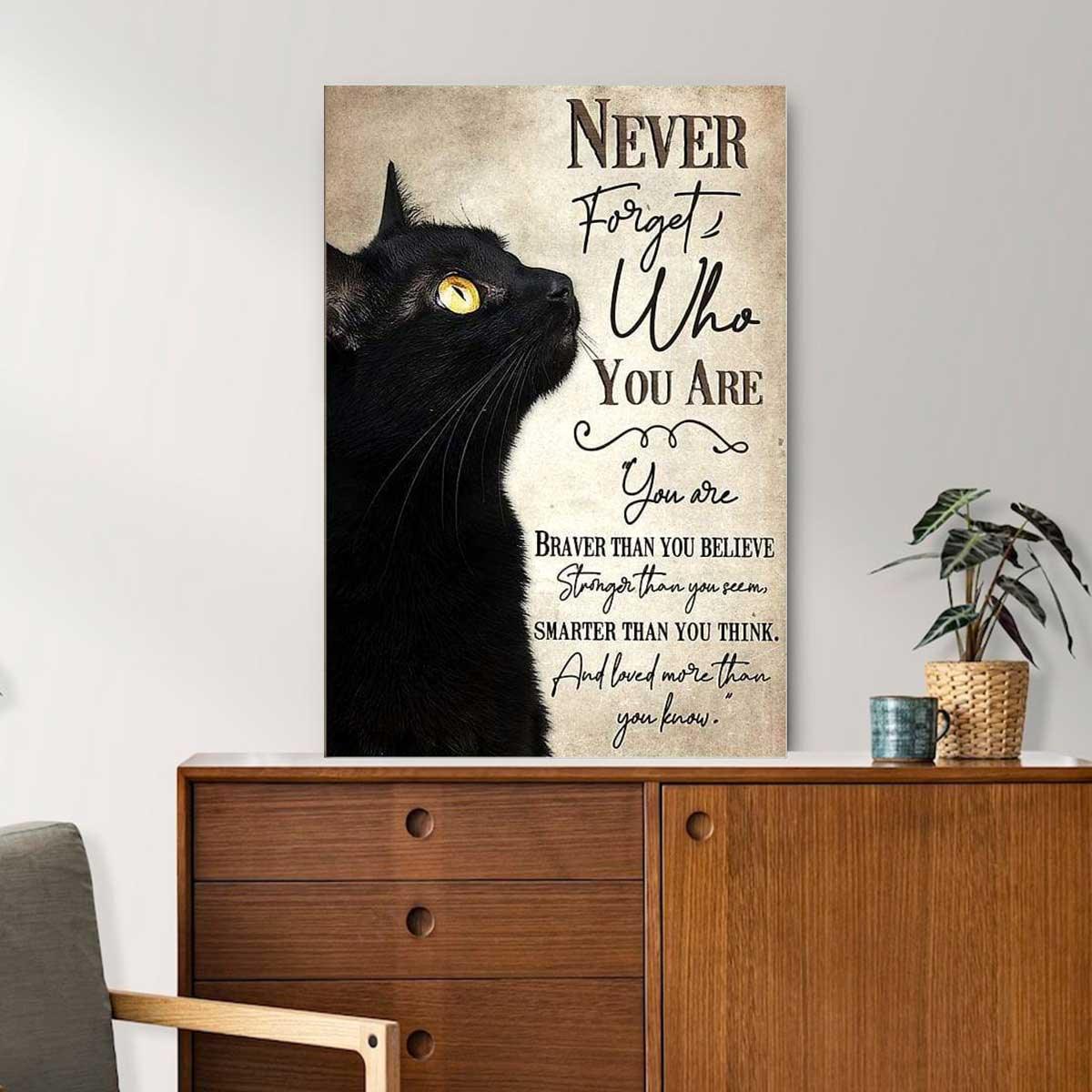 Black Cat Portrait Canvas - Gift For Cat Lovers Mattle Canvas, Premium Wrapped Canvas - Never Forget Who You Are, You are braver than you believe - Image 3