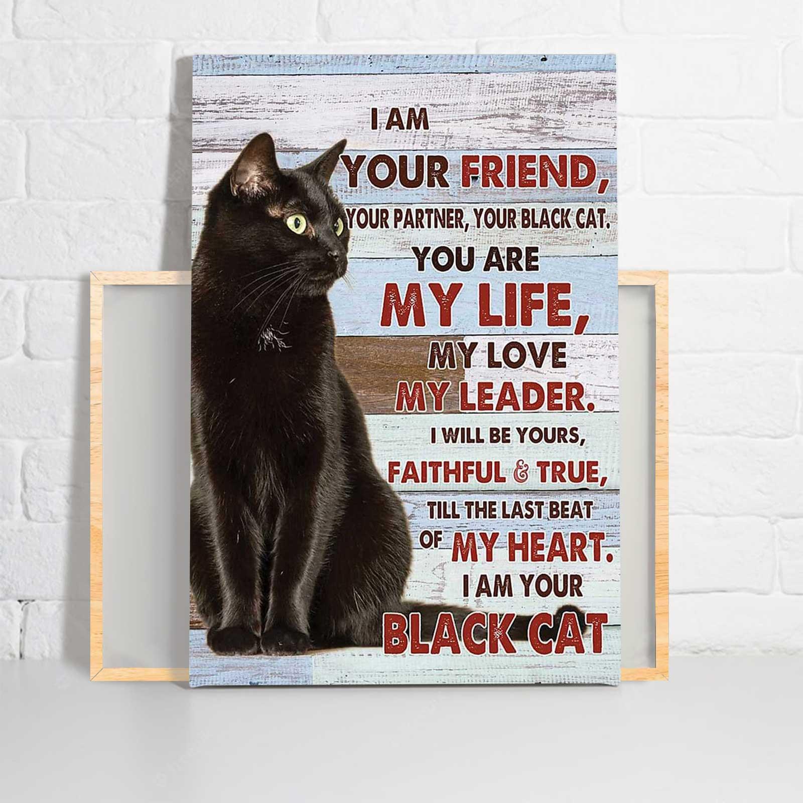 Black Cat Portrait Canvas, I Am Your Friend, Your Partner, Your Black Cat Premium Wrapped Canvas - Perfect Gift For Cat Lovers, Family - Image 2