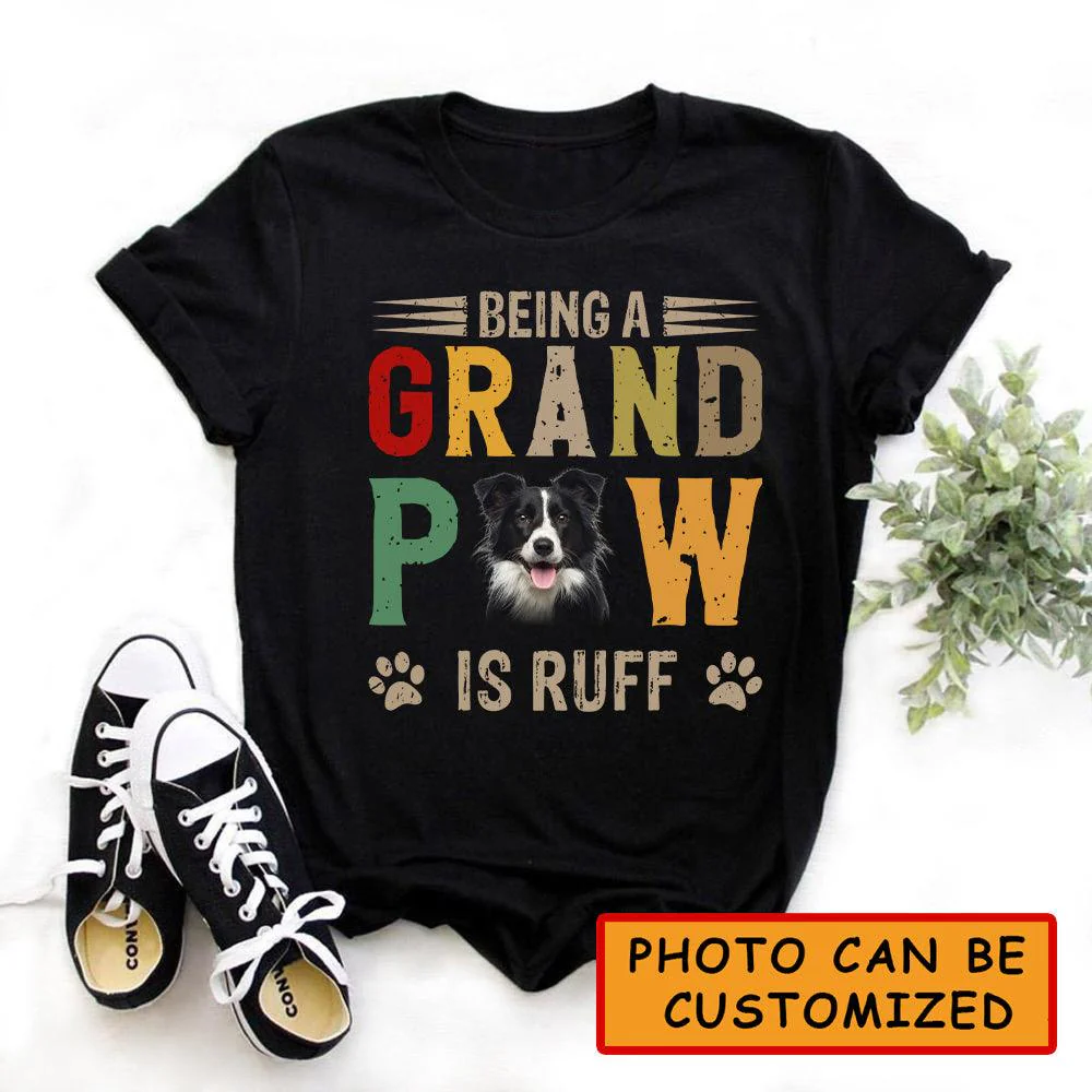 Border Collie Dog Unisex T Shirt Custom - Customize Photo Being A Grand Paw Is Ruff Personalized Unisex T Shirt - Gift For Dog Lovers, Friend, Family - Image 2