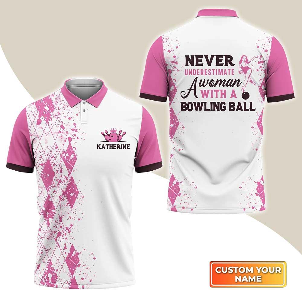 Bowling Custom Women Polo Shirt - Never Underestimate a Woman with a Bowling Ball Pink Personalized Bowling Polo Shirt - Gift For Family, Bowling Lovers