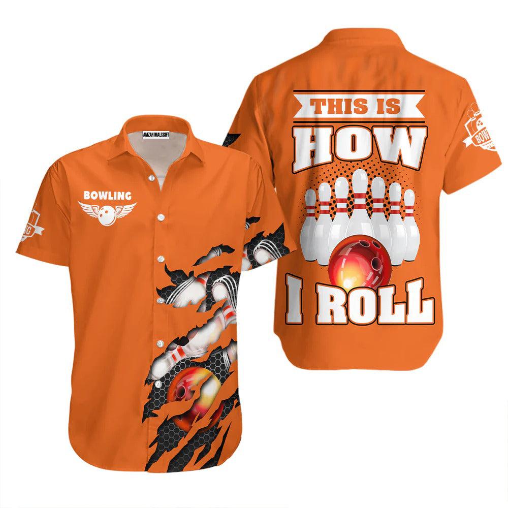 Bowling Hawaiian Shirt, This Is How I Roll Bowling Orange Aloha Hawaiian Shirts For Men and Women - Gift For Bowling Lovers, Friend, Family - Image 4