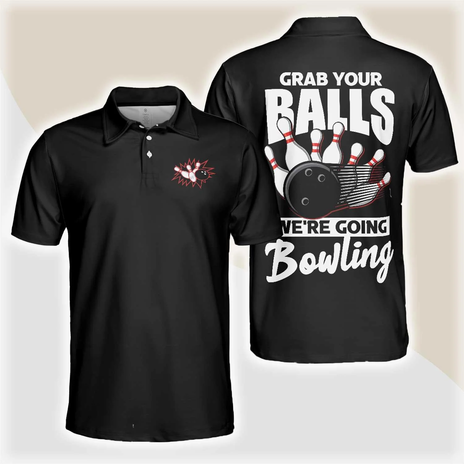Bowling Men Polo Shirt - Grab Your Balls We're Going Bowling Polo Shirt For Men - Perfect Gift For Friend, Family, Bowling Lovers