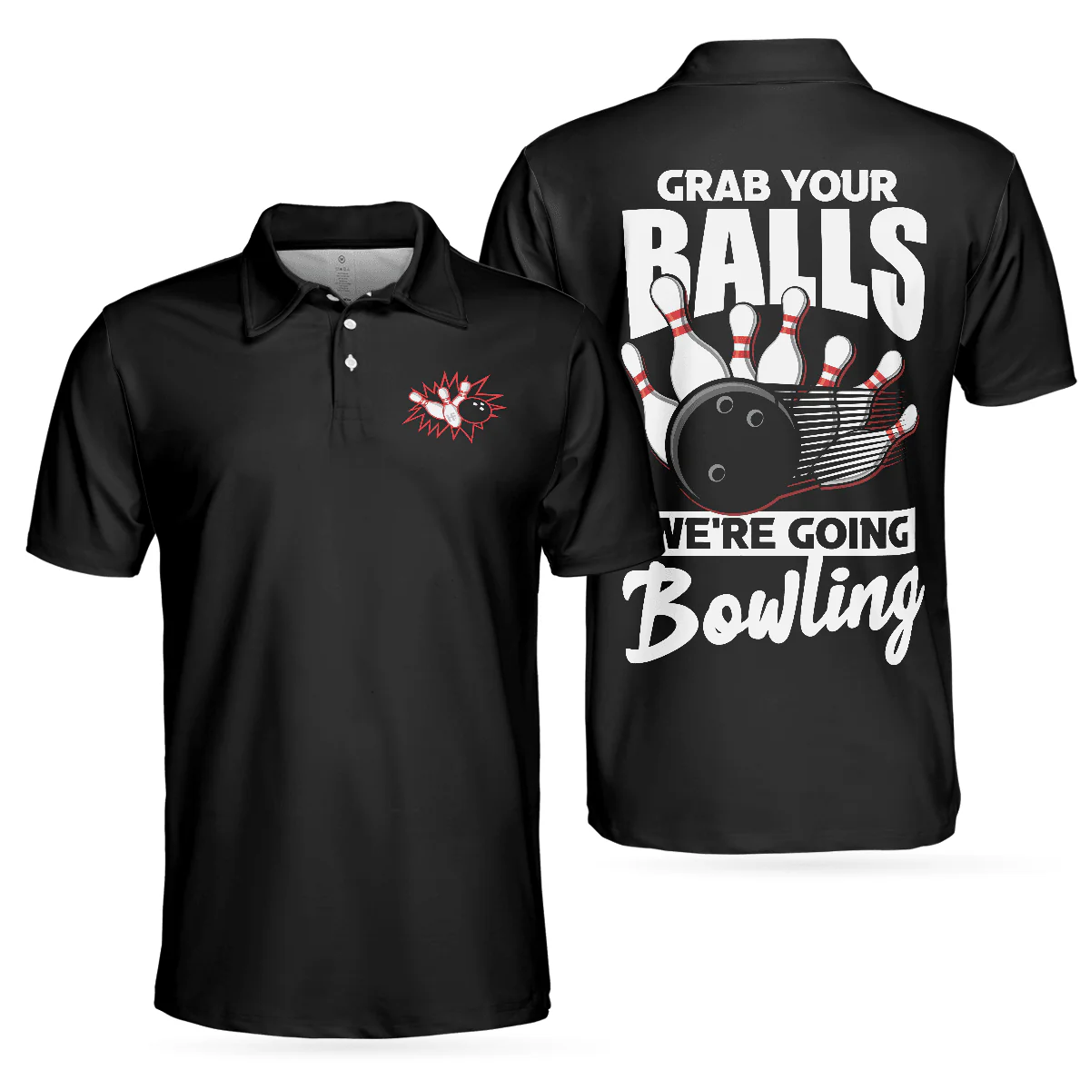 Bowling Men Polo Shirt - Grab Your Balls We're Going Bowling Polo Shirt For Men - Perfect Gift For Friend, Family, Bowling Lovers - Image 2