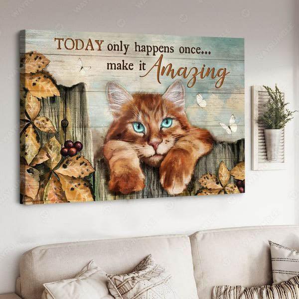 Cat Landscape Canvas - Today Only Happens Once Make It Amazing Canvas - Perfect Gift For Cat Lover, Friend, Family - Image 2