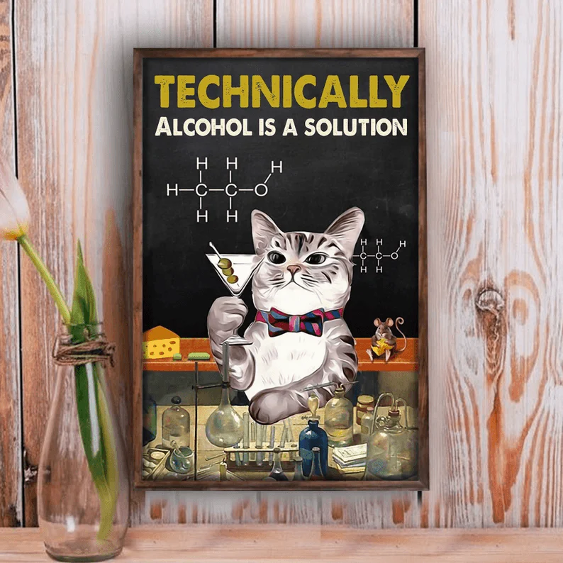Cat Portrait Canvas - Cat Technically Alcohol Is A Solution, Chemical Scientist - Gift For Cat Lovers, Cat Owners
