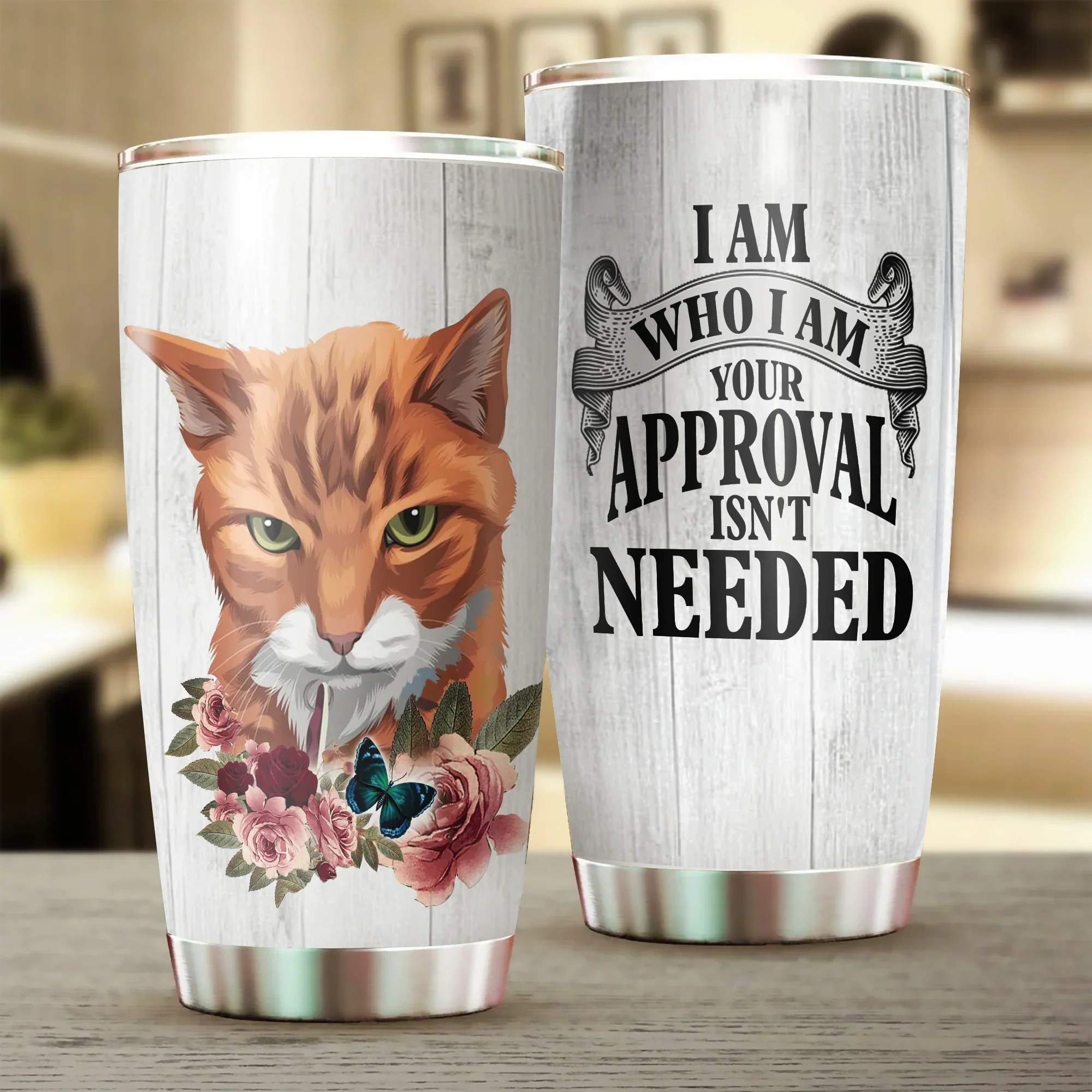 Cat Tumbler, Gift for Cat Lovers, Cat Mom Dad, Mother's Day, Couples, Husband, Wife, Parents, Lovers, Who I Am Your Approval Isn't Needed