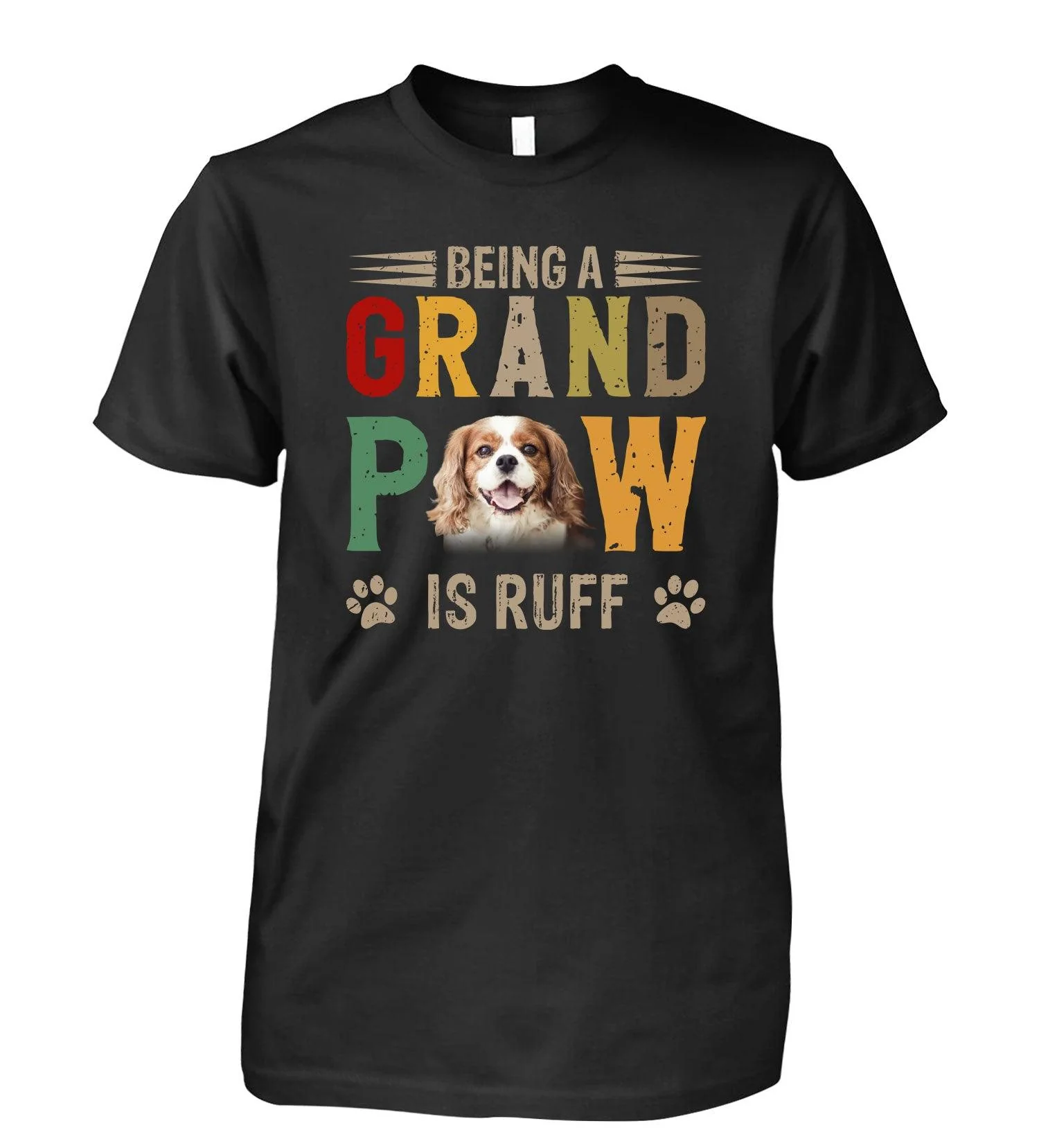 Cavalier King Charles Spaniel Unisex T Shirt Custom - Customize Photo Being A Grand Paw Is Ruff Personalized Unisex T Shirt - Gift For Dog Lovers - Image 2