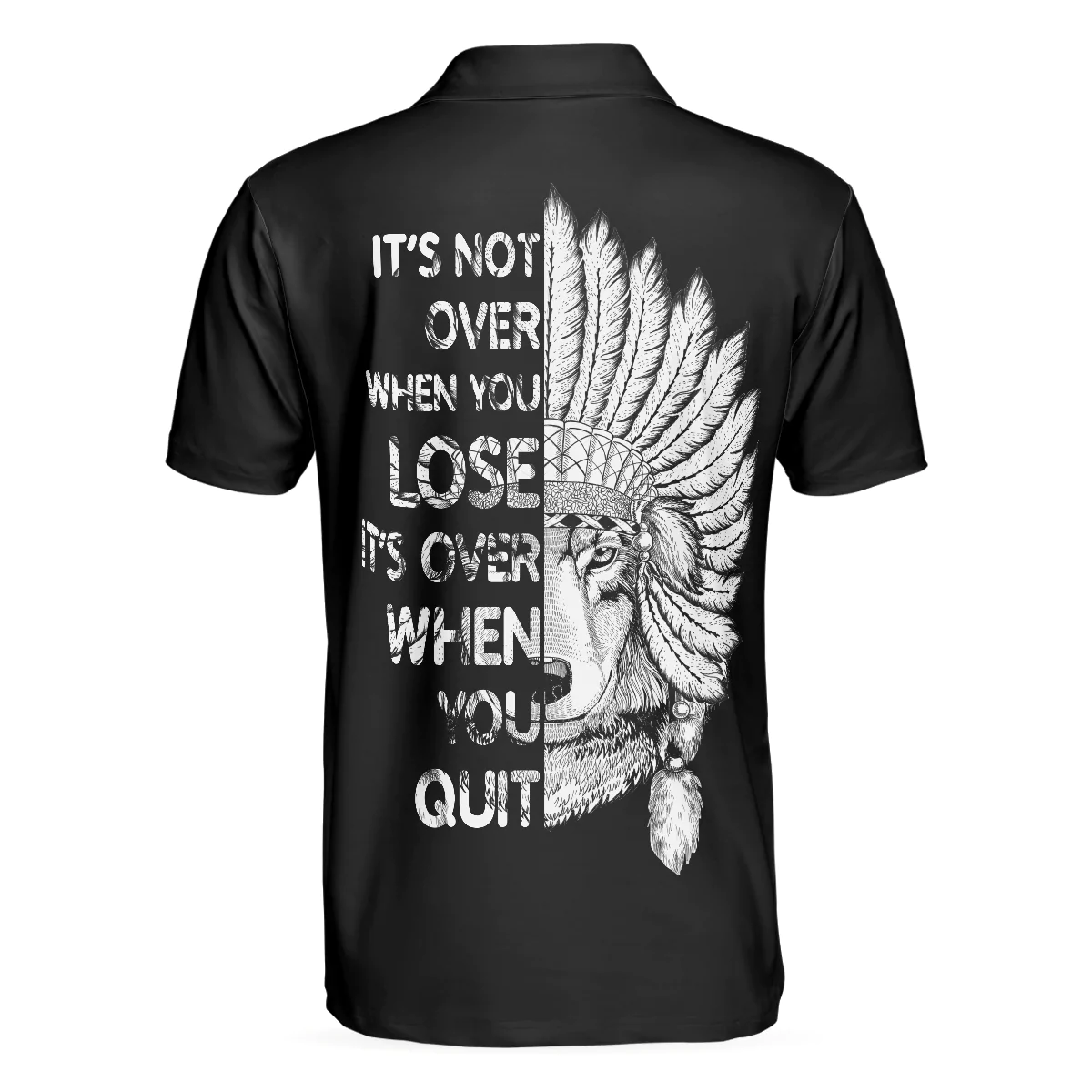 Cherokee Nation Polo Shirt, It's Not Over When You Lose It's Over When You Quit Polo Shirt, Cool Cherokee Shirt Design For Men - Image 3