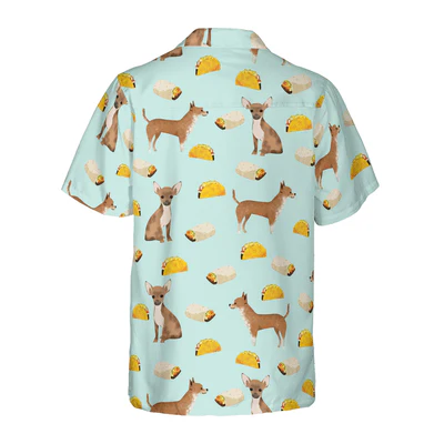 Chihuahua Hawaiian Shirt, Tacos Burritos Chihuahua Dog Aloha Shirt For Men - Perfect Gift For Chihuahua Lovers, Husband, Boyfriend, Friend, Family - Image 3