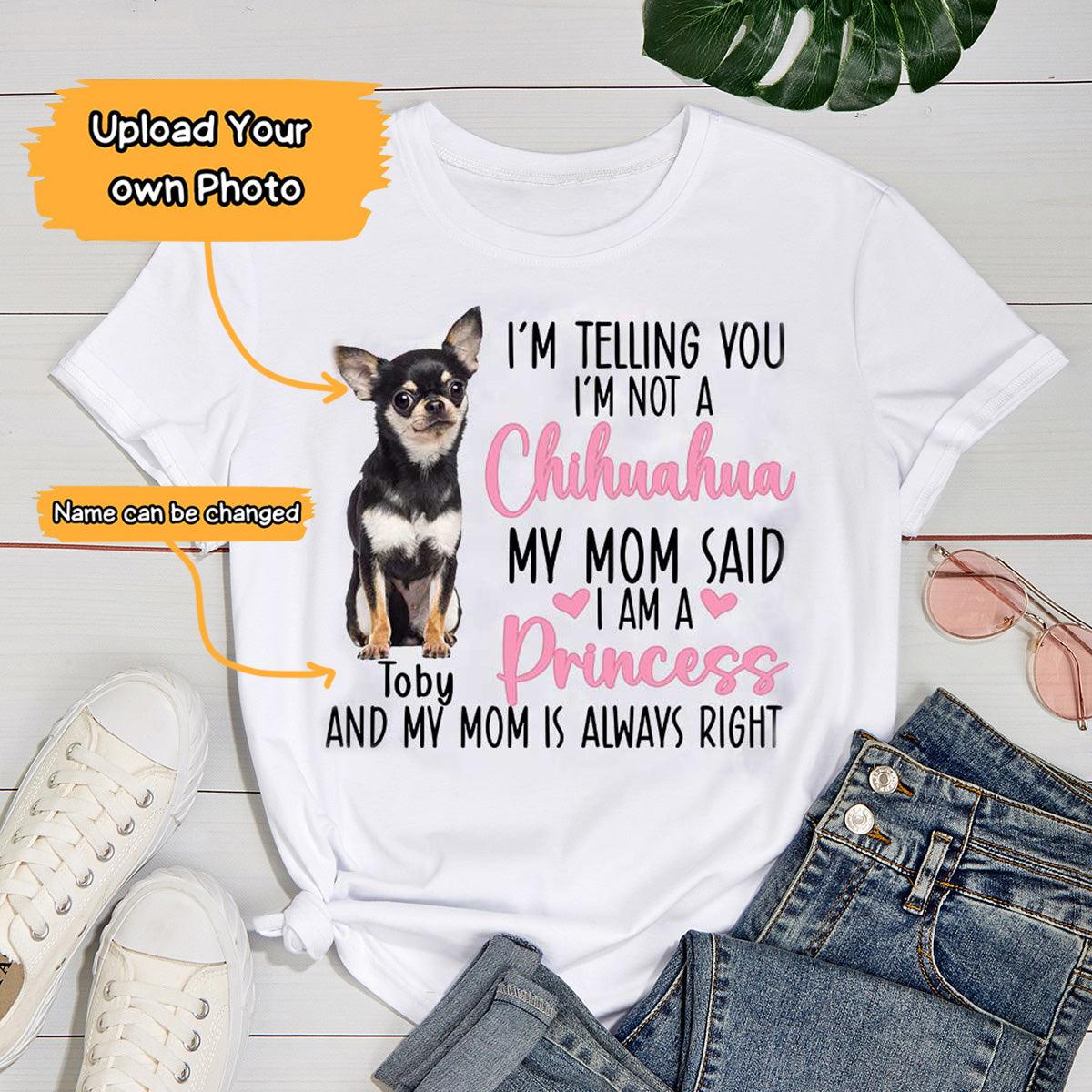 Chihuahua Unisex T Shirt Custom - Customize Name & Photo I'm Telling You I'm Not A Chihuahua Personalized Unisex T Shirt - Gift For Dog Lovers, Friend, Family - Image 2