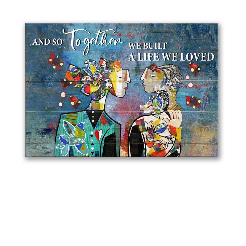 Couple Landscape Canvas - Abstract Painting Premium Wrapped Canvas - Gift For Couple, Spouse, Lover - And so together we built a life we loved