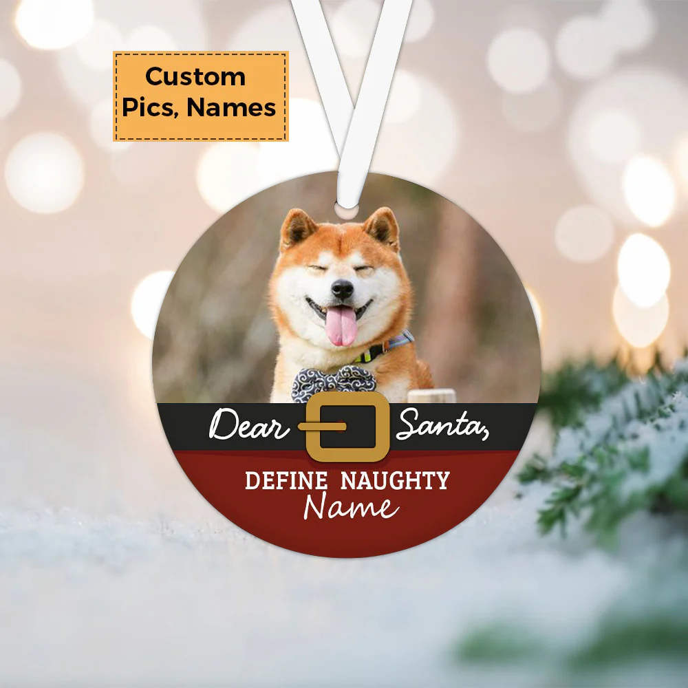 Custom Photo With Dog Ceramic Ornament, Custom Pet Photo Ornament, Dear Santa Define Naughty - Christmas Ornament Gift For Dog Lovers, Pet Lovers - Image 2