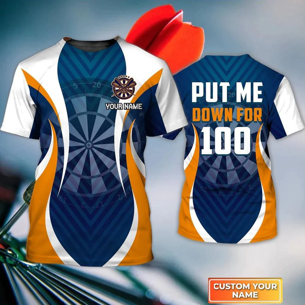 Customized Darts T Shirt, Blue Darts Put Me Down For 100, Personalized Name T Shirt For Men - Perfect Gift For Darts Lovers, Darts Players