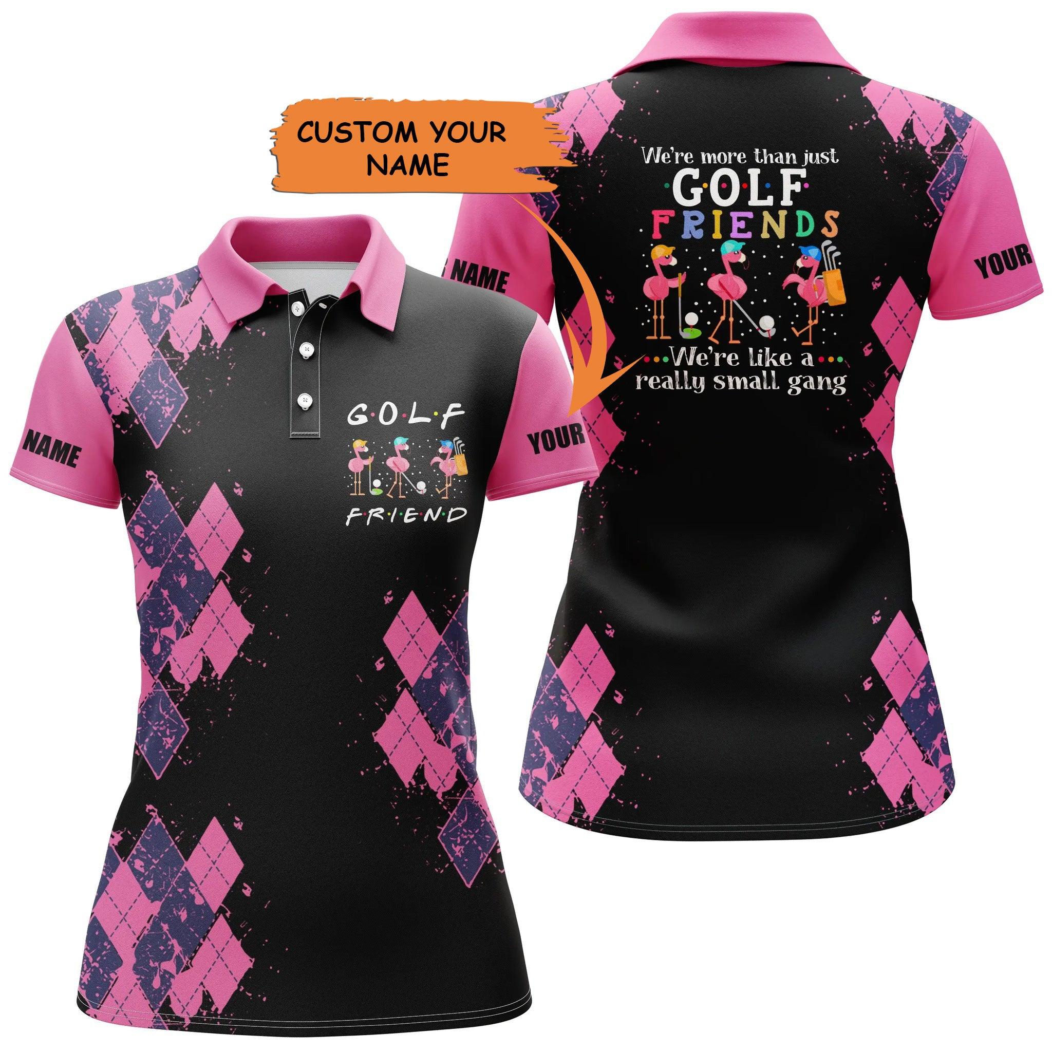 Customized Golf Women Polo Shirt, We're More Than Just Golf Friends Flamingo Custom Funny Black Golf Shirts - Perfect Gift For Golf Lovers, Golfers