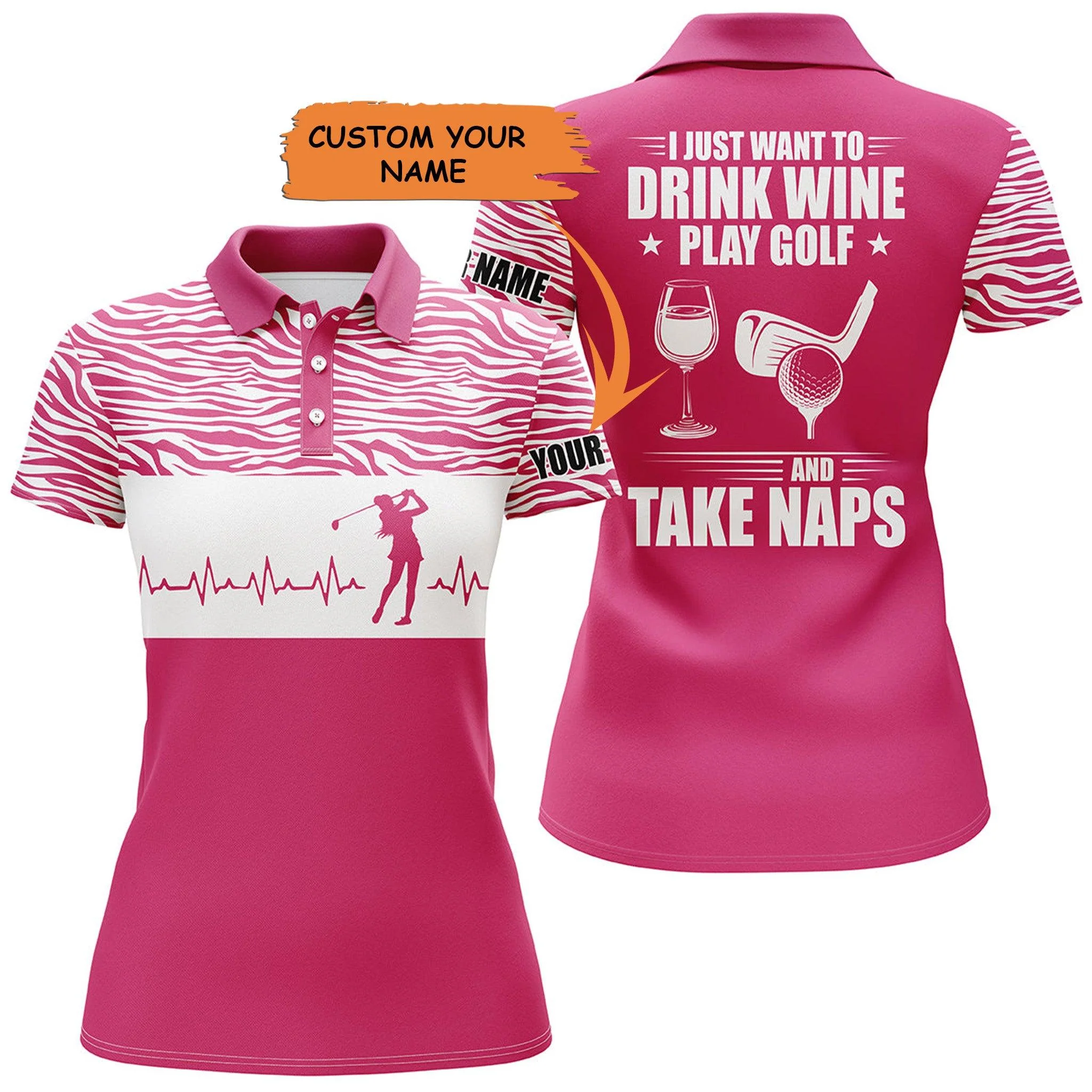 Customized Name Golf Women Polo Shirts, Personalized I Just Want To Drink Wine, Play Golf And Take Naps - Perfect Gift For Ladies Golf Lovers, Golfers