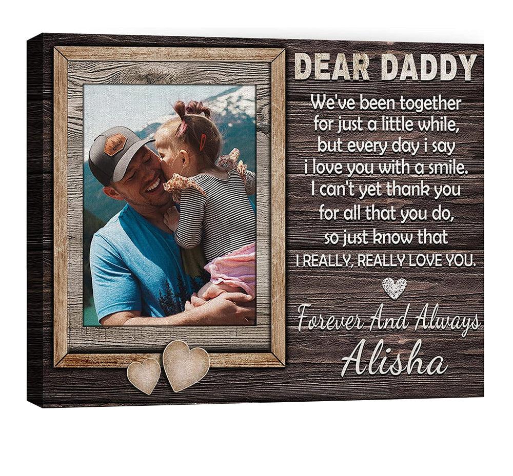 Dad Custom Canvas, Personalized Dear Daddy Canvas, Father’s Day Gift For Grandpa, Daddy, Papa, Present For Dad Husband From Son Daughter Wife