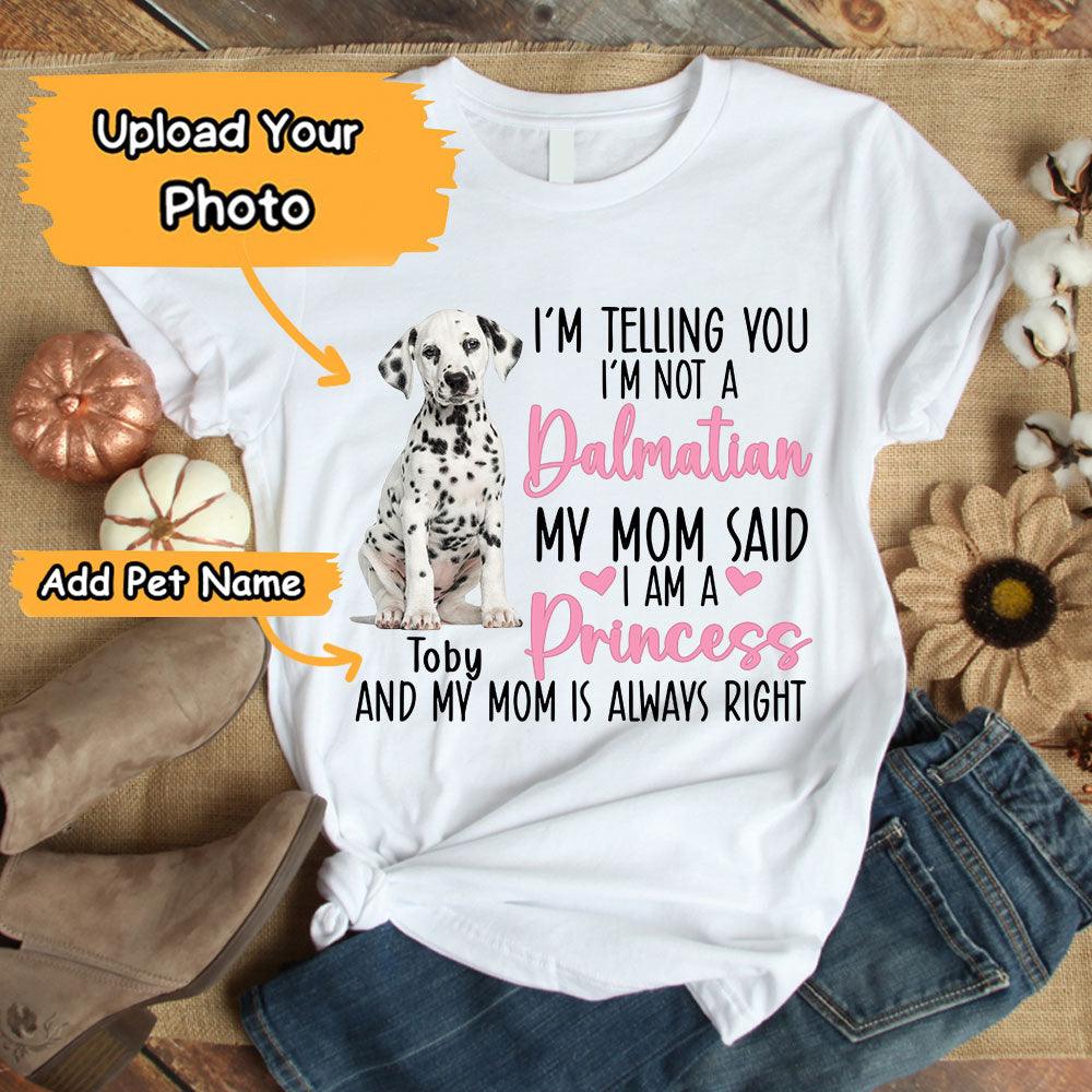 Dalmatian Unisex T Shirt Custom - Customize Name & Photo I'm Telling You I'm Not A Dalmatian Unisex T Shirt - Gift For Dog Lovers, Friend, Family - Image 2