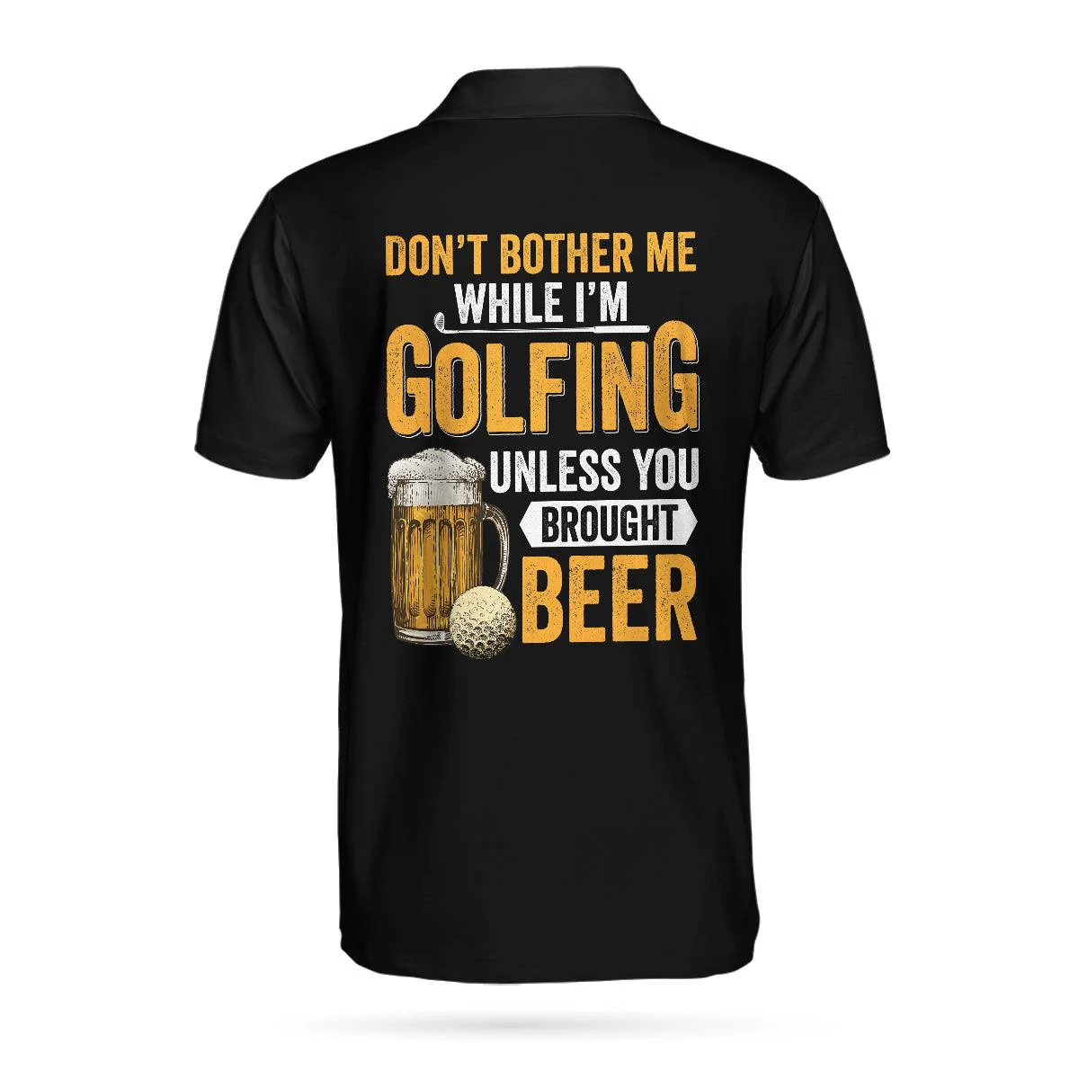 Don't Bother Me Unless You Bring Beer Golf Polo Shirt, Funny Golf Shirt For Beer Lovers, Gift For Men Golfers, Polo Shirt For Men - Image 2