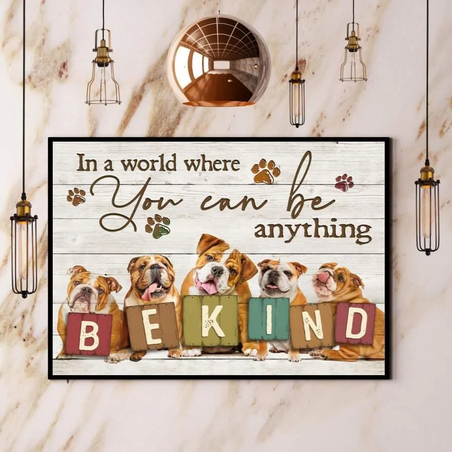 English Bulldog Landscape Canvas - Funny English Bulldog In A World Where You Can Be Anything Be Kind Landscape Canvas - Gift For Dog Lovers, Friends - Image 2