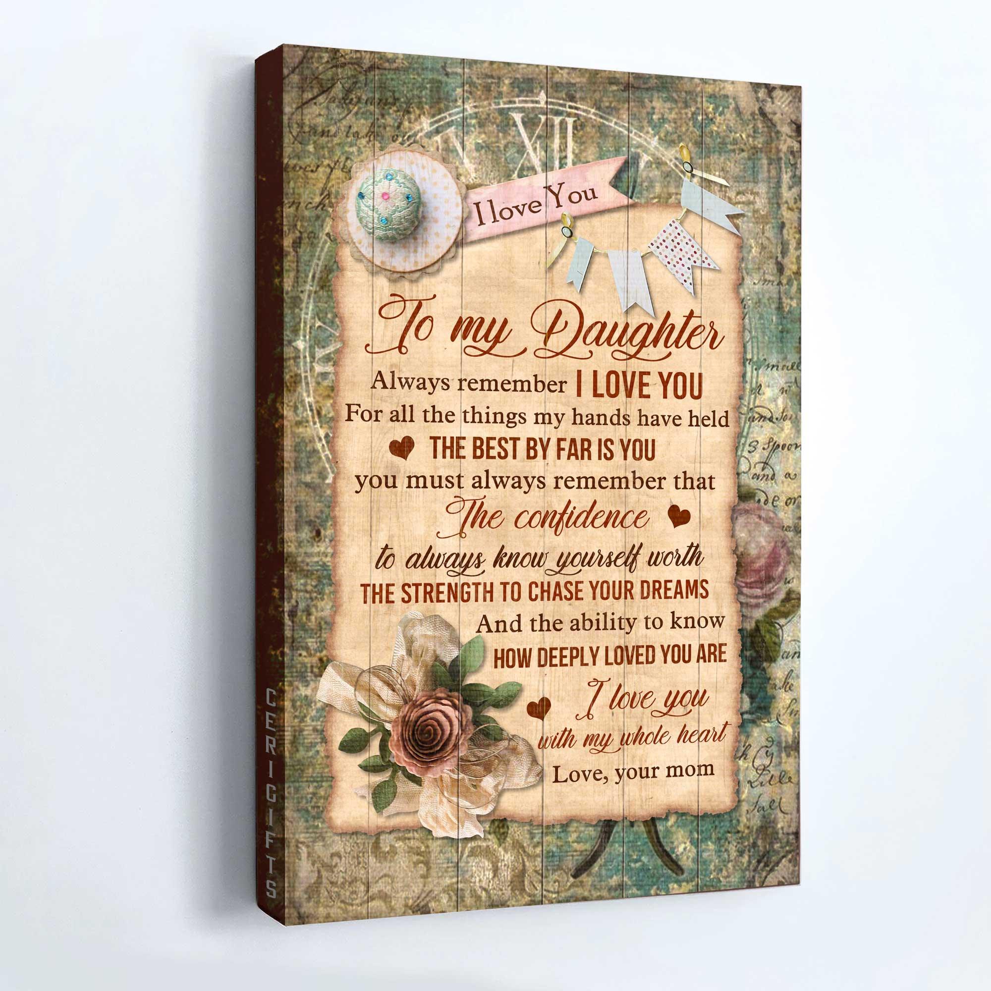 Family Premium Wrapped Portrait Canvas - To My Daughter, Rose, Vintage Painting, I Love You With My Whole Heart - Perfect Gift For Daughter - Image 4