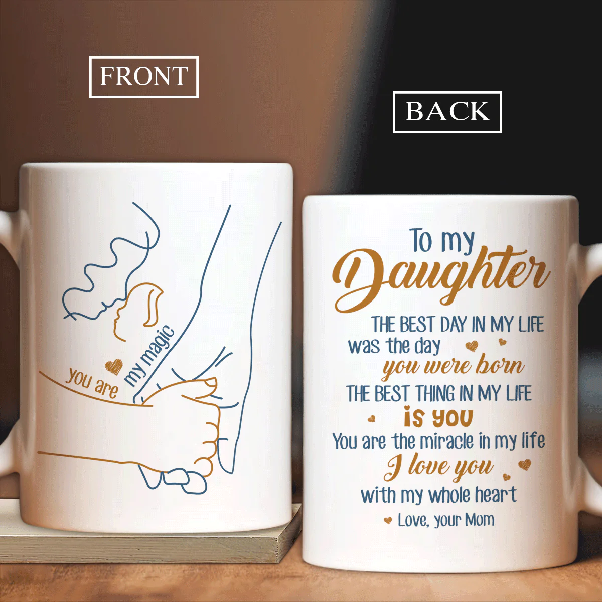 Family White Mug, Daughter And Mom Mug - Gifts For Daughter From Mom - Mom To Daughter, Hand In Hand, Cute Heart, The Best Thing In My Life Is You Mug