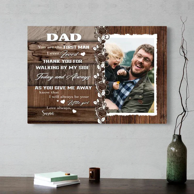 Father's Day Landscape Canvas Customized Name And Photo - Personalized Canvas You Are The First Man I Ever Loved Dad - Gift For Dad, Father's Day Gifts