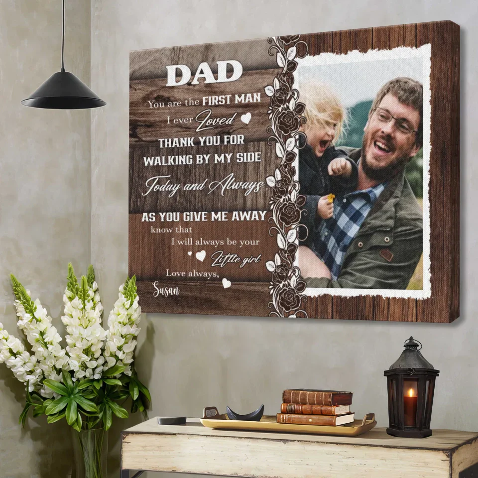 Father's Day Landscape Canvas Customized Name And Photo - Personalized Canvas You Are The First Man I Ever Loved Dad - Gift For Dad, Father's Day Gifts - Image 2