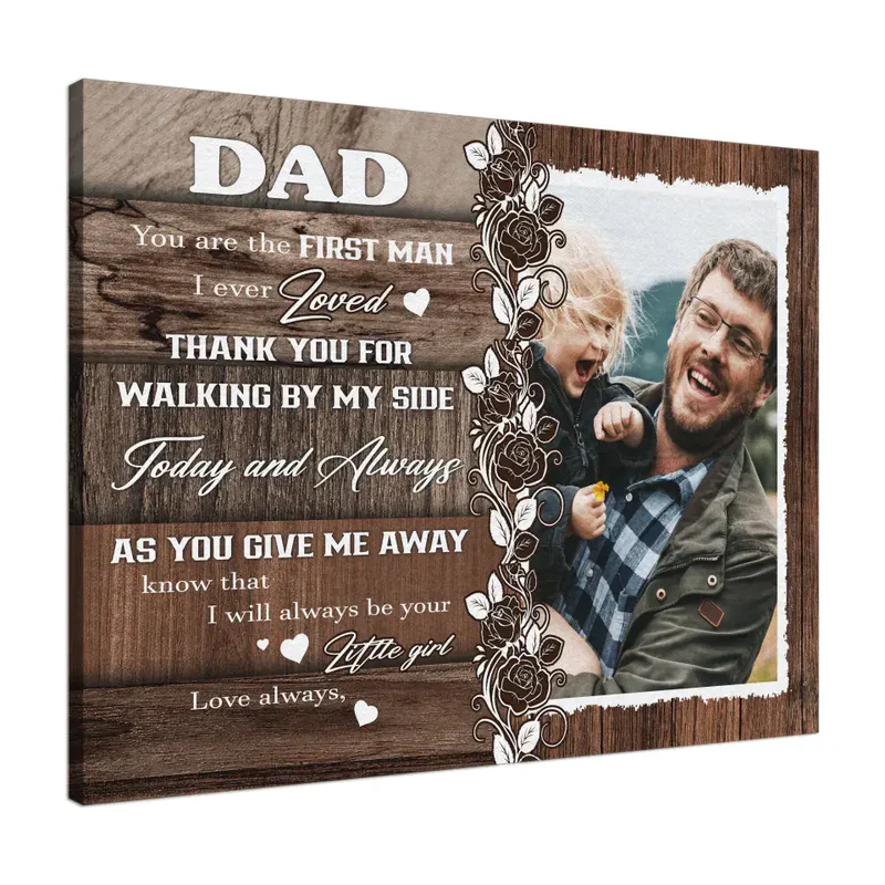 Father's Day Landscape Canvas Customized Name And Photo - Personalized Canvas You Are The First Man I Ever Loved Dad - Gift For Dad, Father's Day Gifts - Image 4