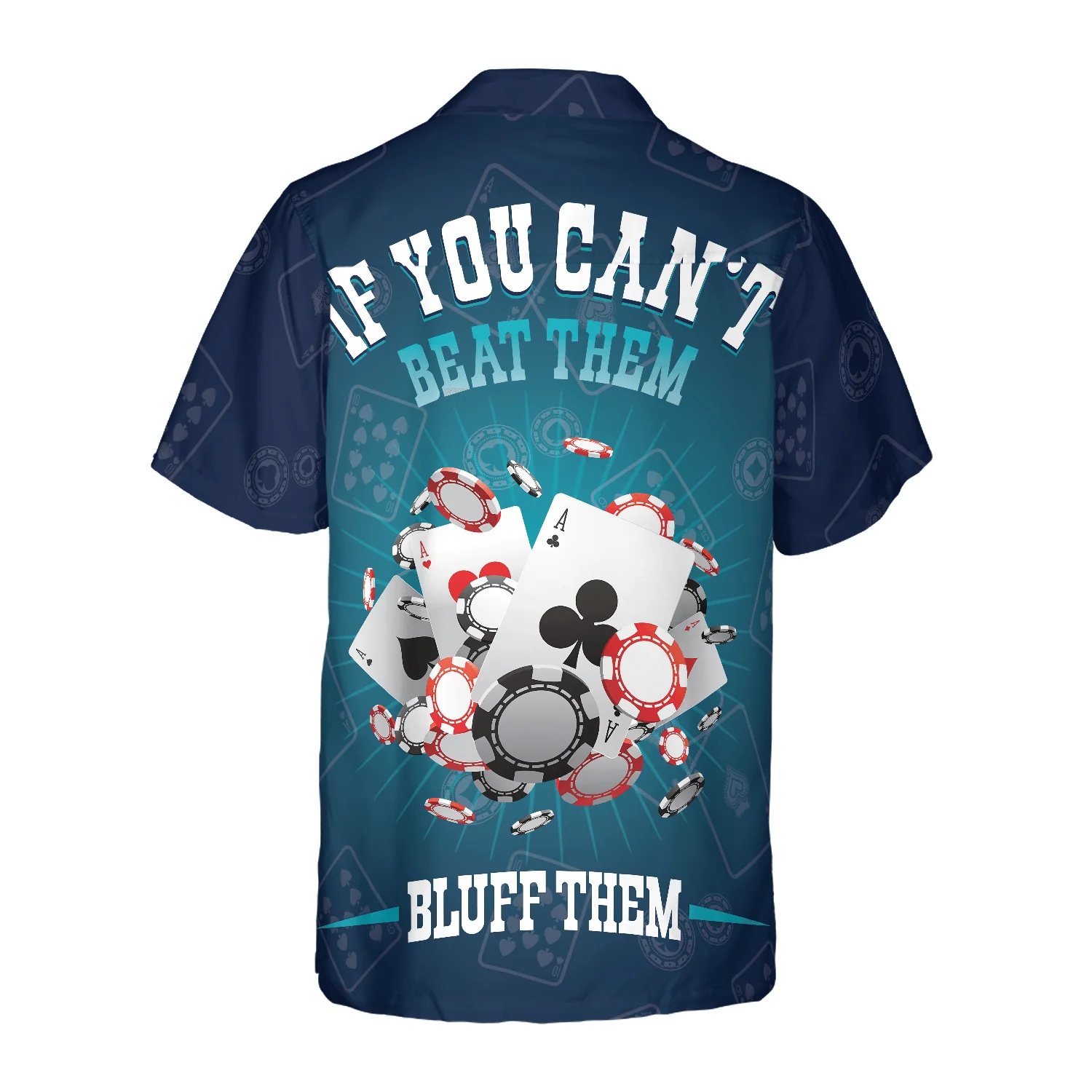 Gambling Hawaiian Shirt, If You Can't Beat Them Bluff Them, Colorful Summer Aloha Shirt For Men Women, Gift For Friend, Family, Boyfriend - Image 2
