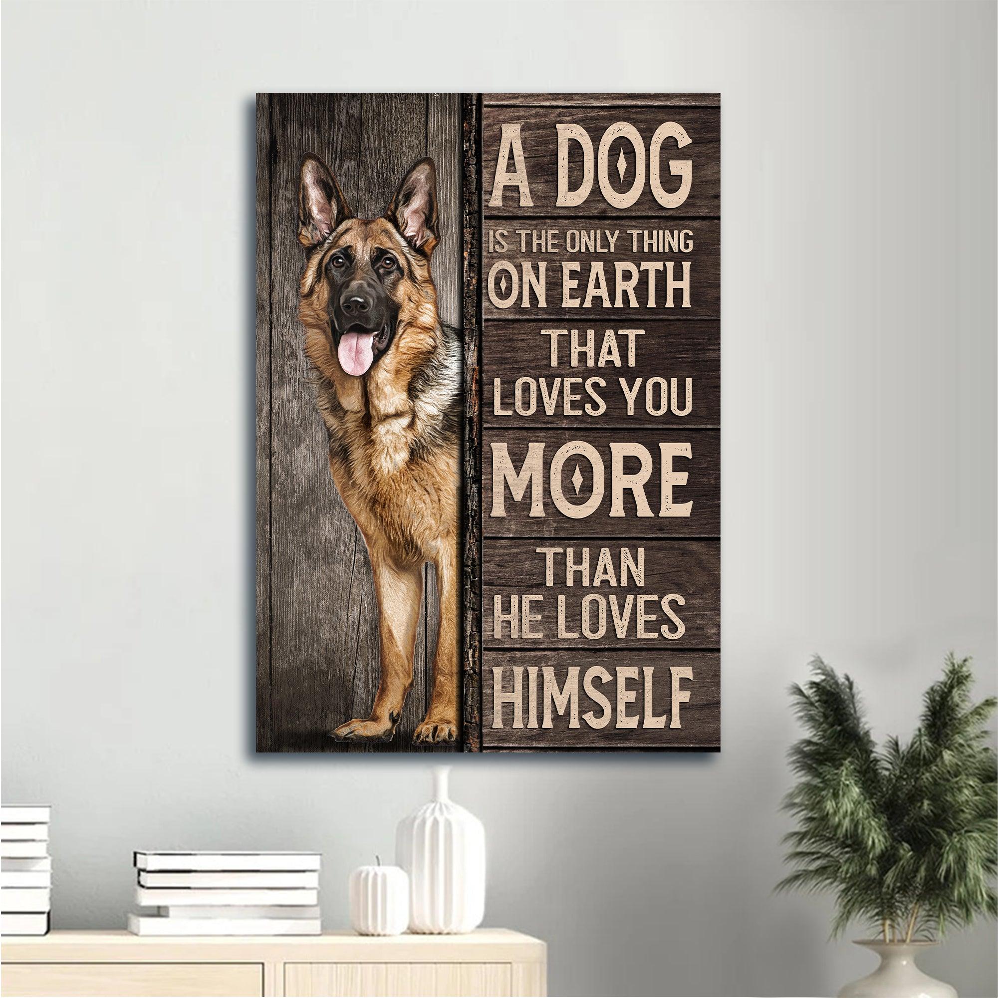 German Shepherd Portrait Canvas - German Shepherd Drawing, A Dog Loves You More Than He Loves Himself - Gift For German Shepherd Lovers, Dog Lovers