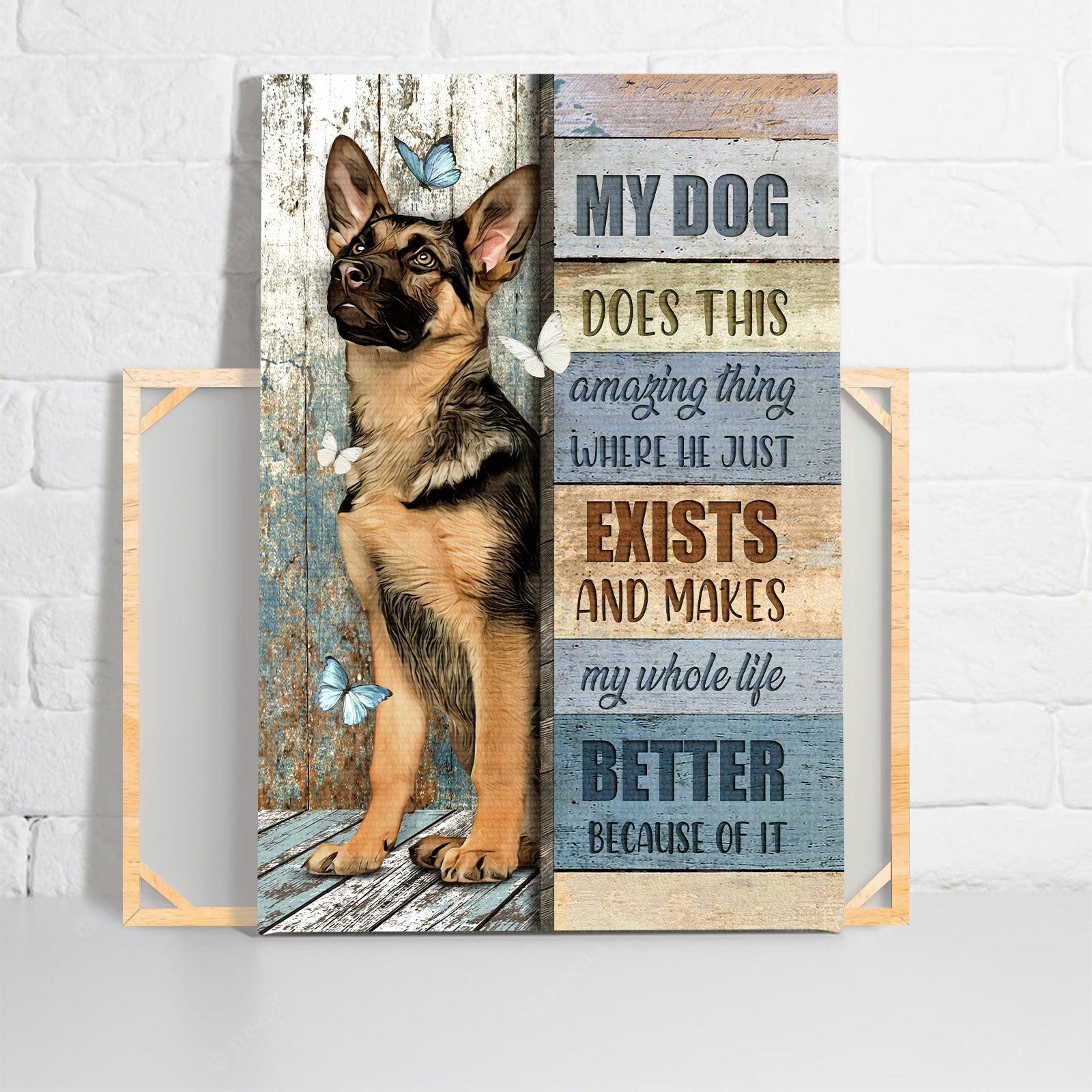 German Shepherd Premium Wrapped Portrait Canvas - Great Dog, Pretty Butterflies, My Dog Makes My Whole Life Better - Gift For German Shepherd Lovers - Image 2