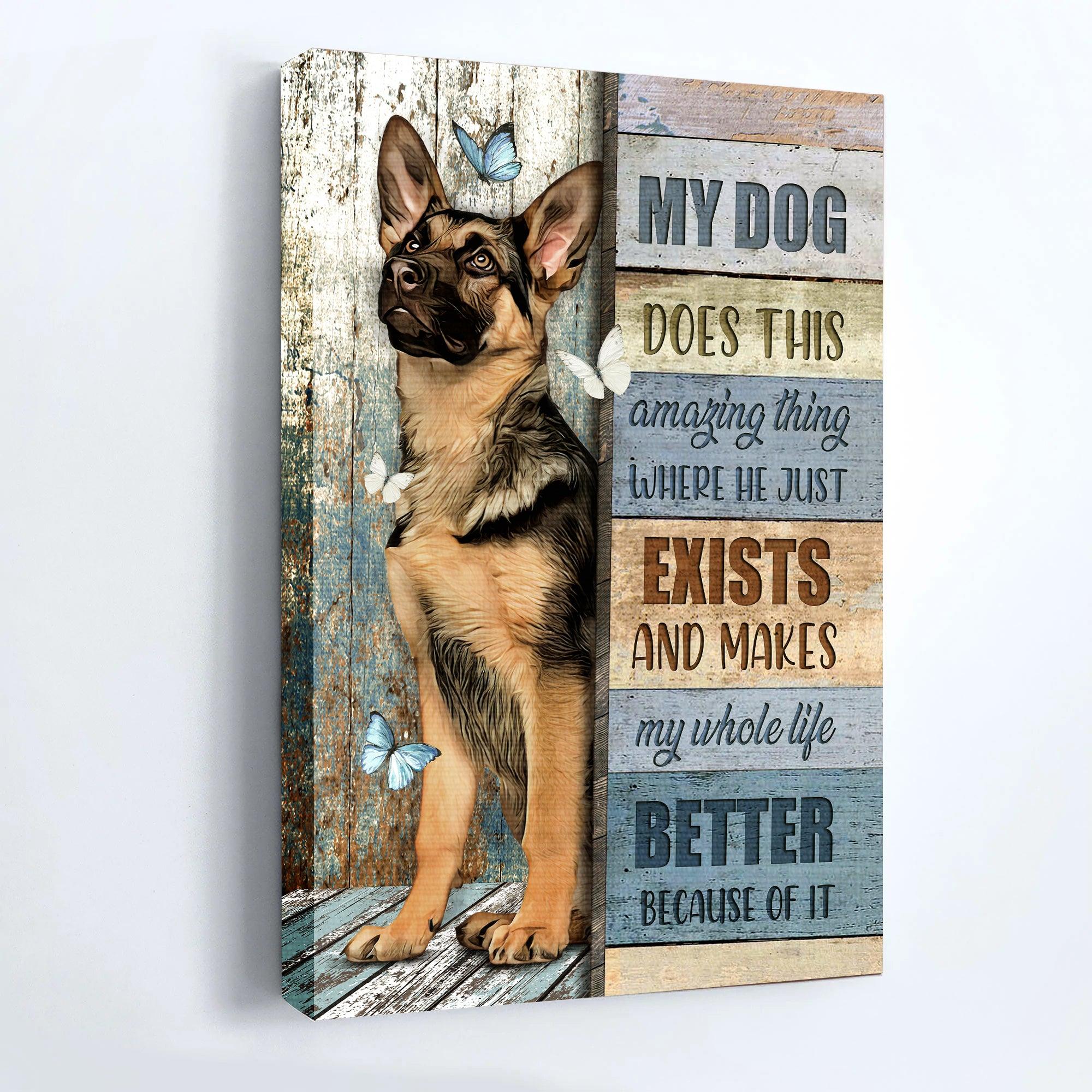 German Shepherd Premium Wrapped Portrait Canvas - Great Dog, Pretty Butterflies, My Dog Makes My Whole Life Better - Gift For German Shepherd Lovers - Image 4