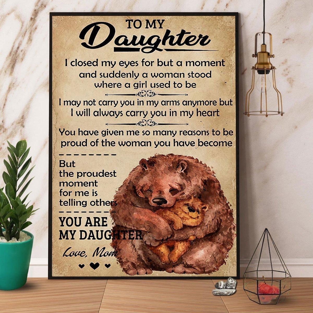 Gift For Daughter - To My Daughter Canvas, Bear Mom, You Are My Daughter Premium Wrapped Canvas - Family Portrait Canvas, Birthday Gift From Mom