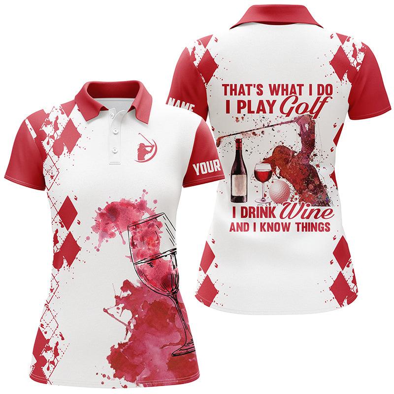 Golf Custom Name Women Polo Shirt, Golf & Wine Personalized Women Polo Shirts, Golfing Gift, That's What I Do I Play Golf Drink Wine And Know Things - Image 2