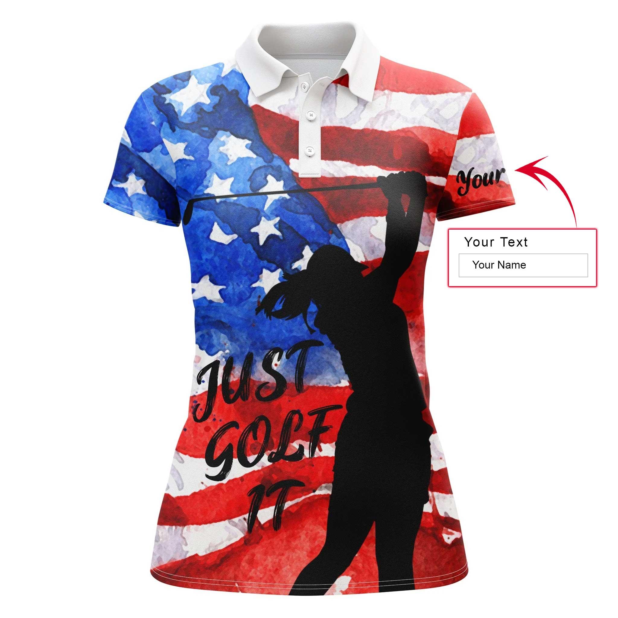 Golf Custom Name Women Polo Shirt, Patriotic American Flag Just Golf It Personalized Women Polo Shirt, Perfect Gift For Ladies, Golf Lovers, Golfers