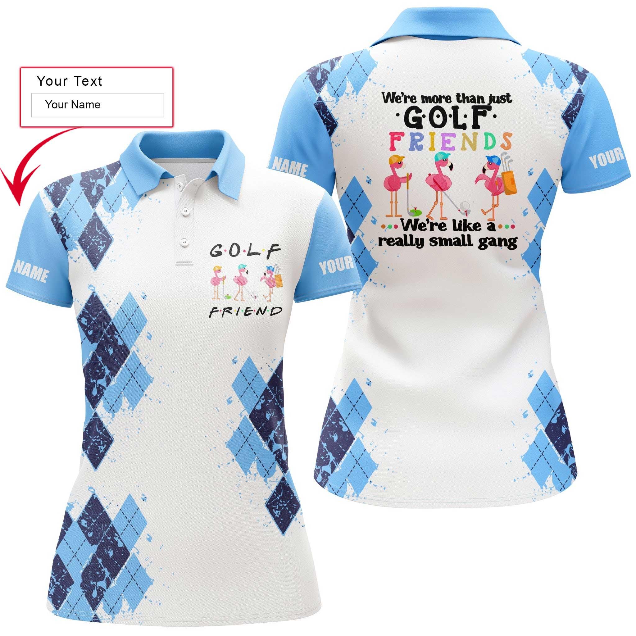 Golf Custom Name Women Polo Shirt, We're More Than Just Golf Friends Flamingo, Light Blue Personalized Women Polo Shirts, Gift For Ladies, Golf Lovers