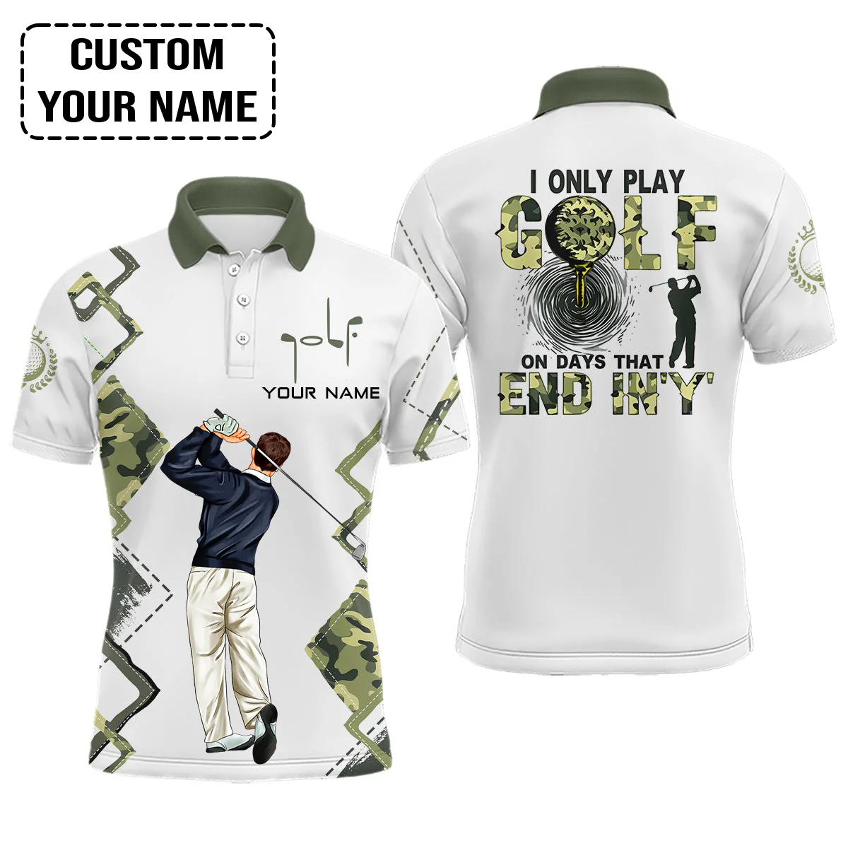 Golf Custom Polo Shirt, I Only Play Golf On Days That End In 'Y' Green Camo Personalized Golf Polo Shirt - Image 3