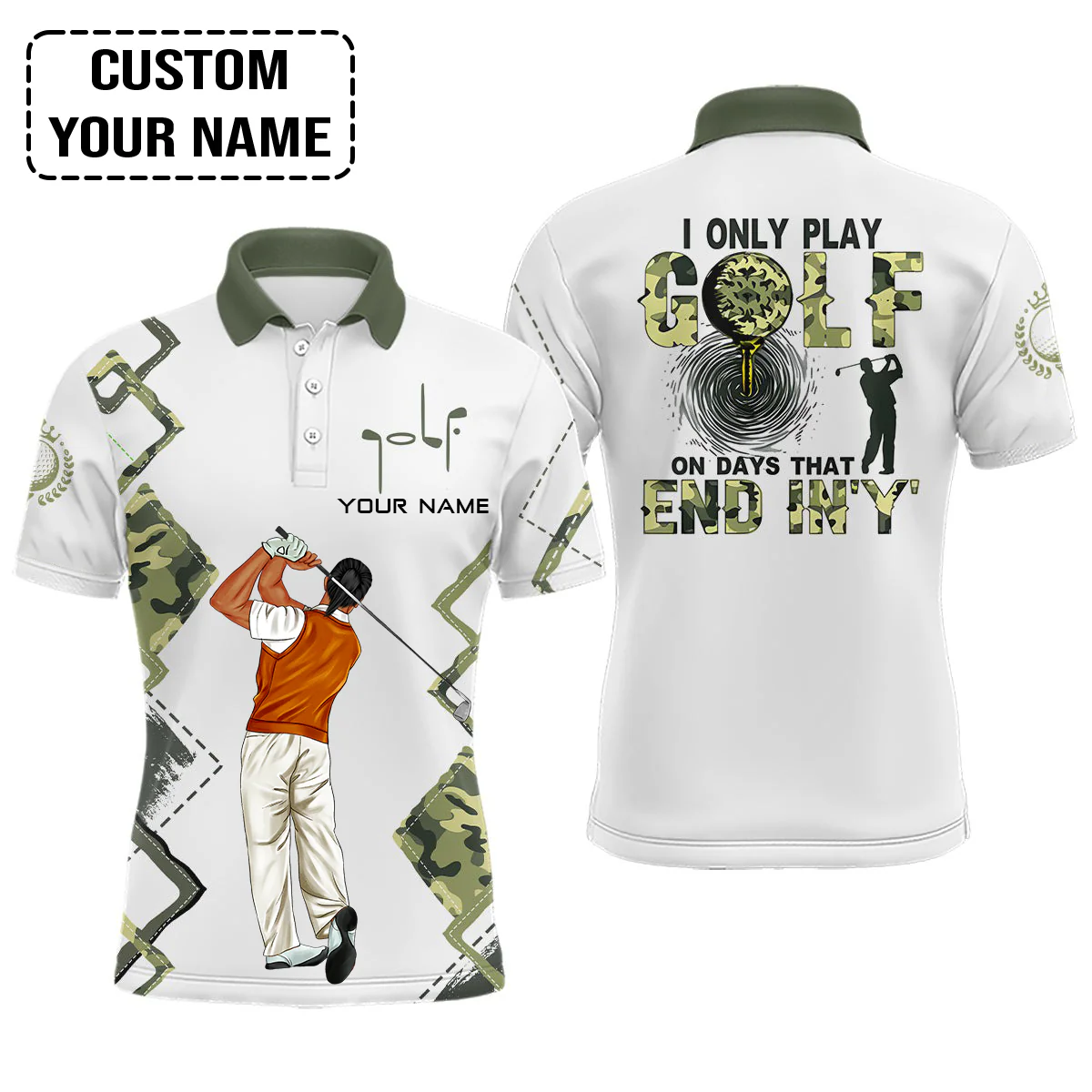 Golf Custom Polo Shirt, I Only Play Golf On Days That End In 'Y' Green Camo Personalized Golf Polo Shirt - Image 4