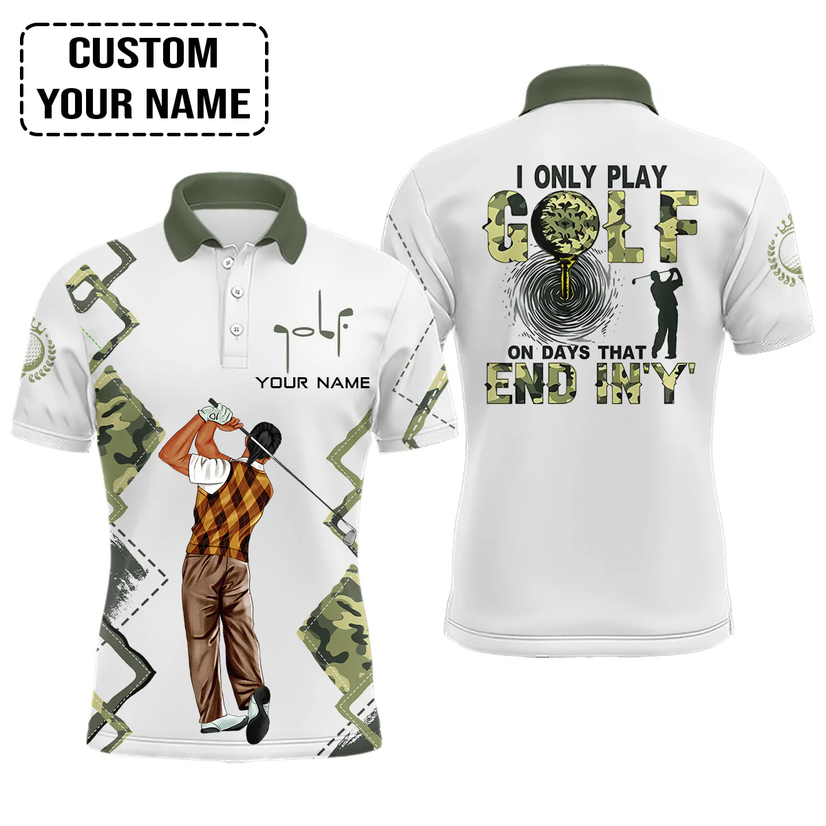 Golf Custom Polo Shirt, I Only Play Golf On Days That End In 'Y' Green Camo Personalized Golf Polo Shirt - Image 5