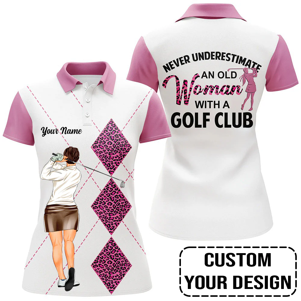 Golf Custom Women Polo Shirt, Never Underestimate an old Woman With A Golf Club Personalized Women Polo Shirt - Image 4