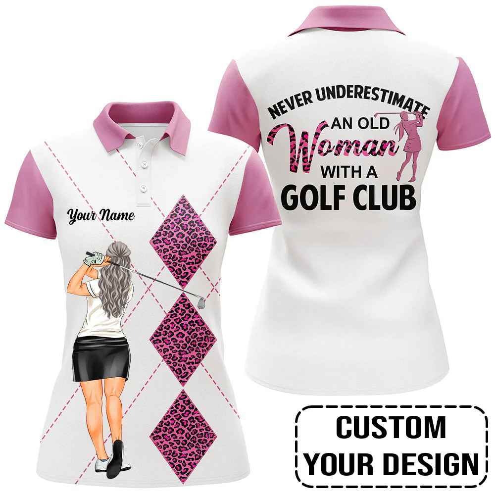 Golf Custom Women Polo Shirt, Never Underestimate an old Woman With A Golf Club Personalized Women Polo Shirt - Image 5