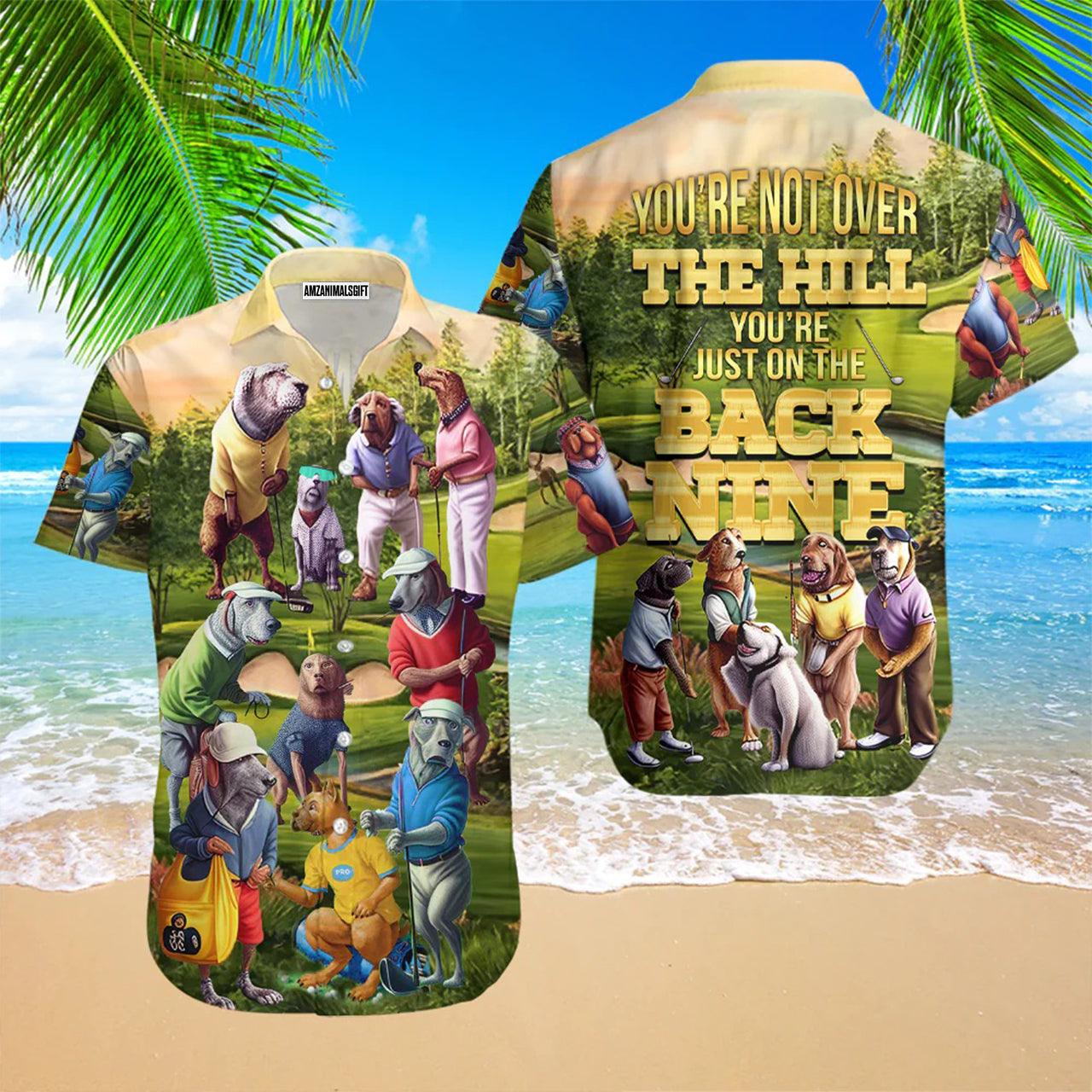 Golf Hawaiian Shirt, Golf You're Not Over The Hill You're Just On The Back Nine Aloha Hawaiian Shirts For Men and Women - Gift For Golfer, Friend, Family - Image 2