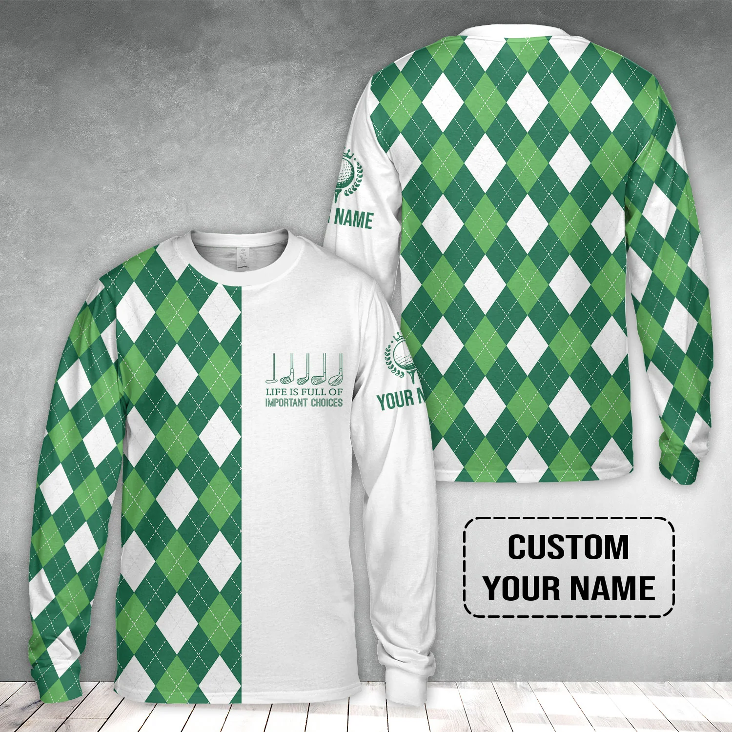 Golf Long Sleeve Shirt -Custom Name Green Argyle Plaid Apparel - Life Is Full Of Important Choices - Personalized Gift For Golf Lover, Men, Husband, Team