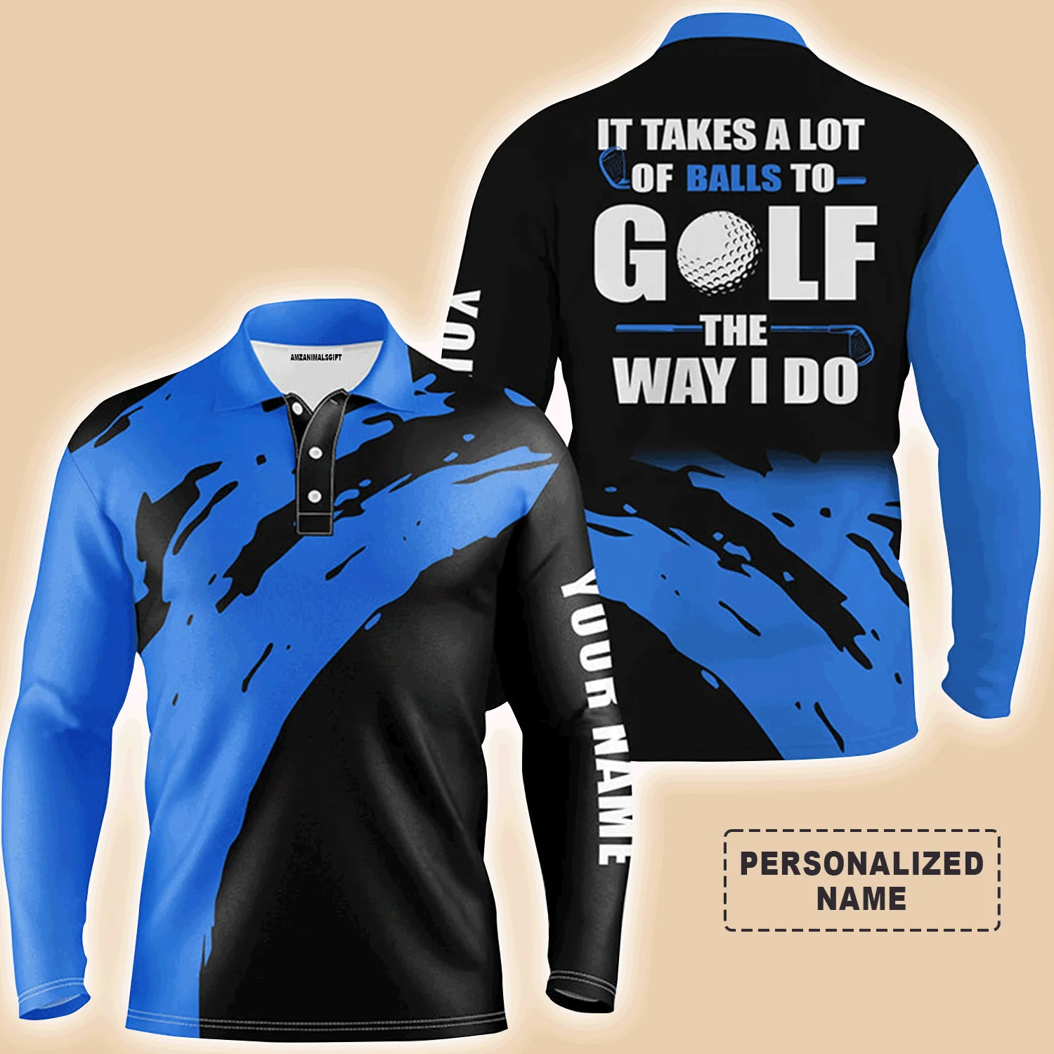 Golf Men Polo Shirt - Funny Custom Name Apparel,It Takes A Lot Of Balls To Golf The Way I Do Men Golf Polo Shirt - Perfect Polo Shirt For Men, Golfers - Image 5