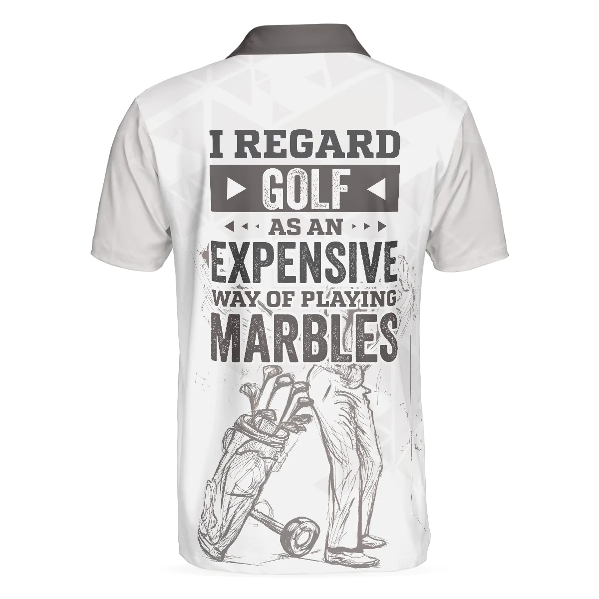 Golf Men Polo Shirt, I Regard Golf As An Expensive Way Of Playing Marbles Polo Shirt, Best Golf Shirt For Men, Gift For Golfers, Golf Lovers - Image 2