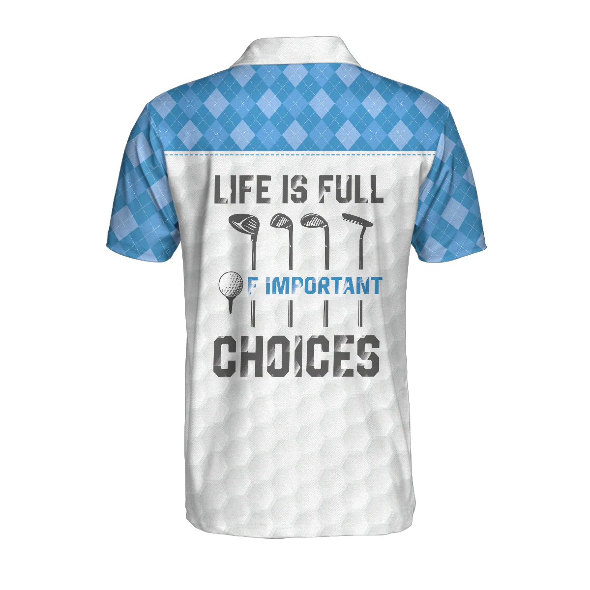 Golf Men Polo Shirts - White Golf Texture Blue Argyle Pattern Life Is Full Of Important Choices Men Polo Shirts - Perfect Gift For Men, Golfers - Image 2