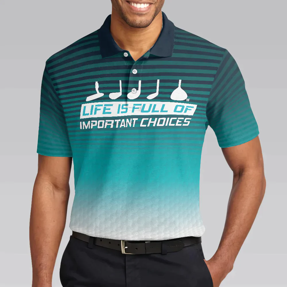 Golf Pattern Horizontal Stripes Men Polo Shirt, Life Is Full Of Important Choices Golf Polo Shirt, Best Golf Shirt For Men - Image 5